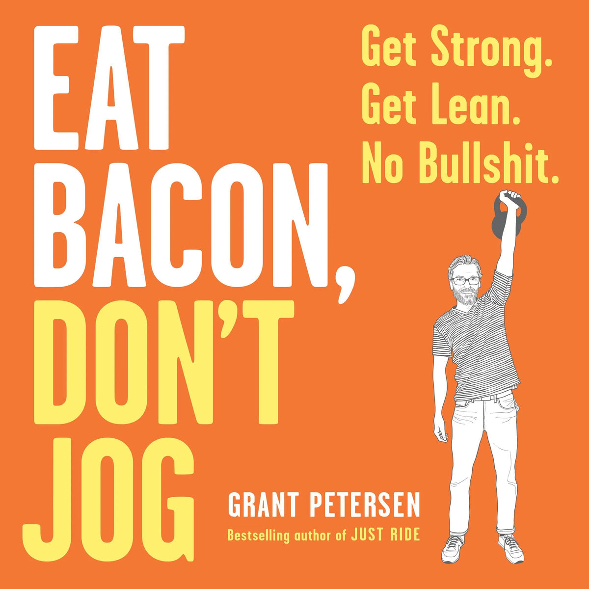 Eat Bacon, Don't Jog