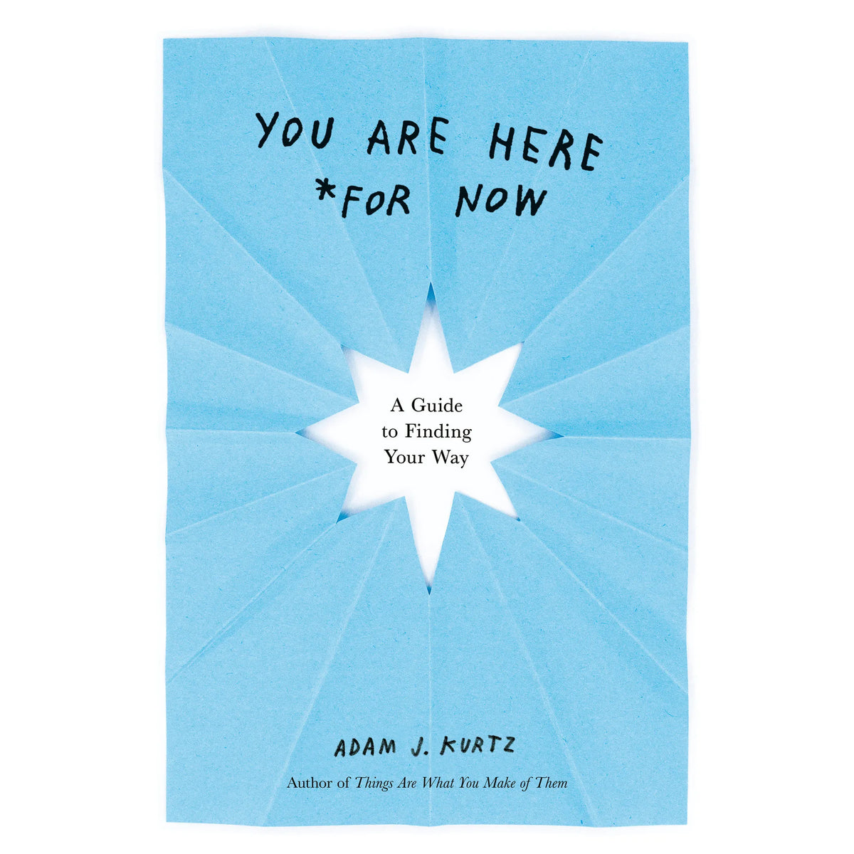 You Are Here (For Now)