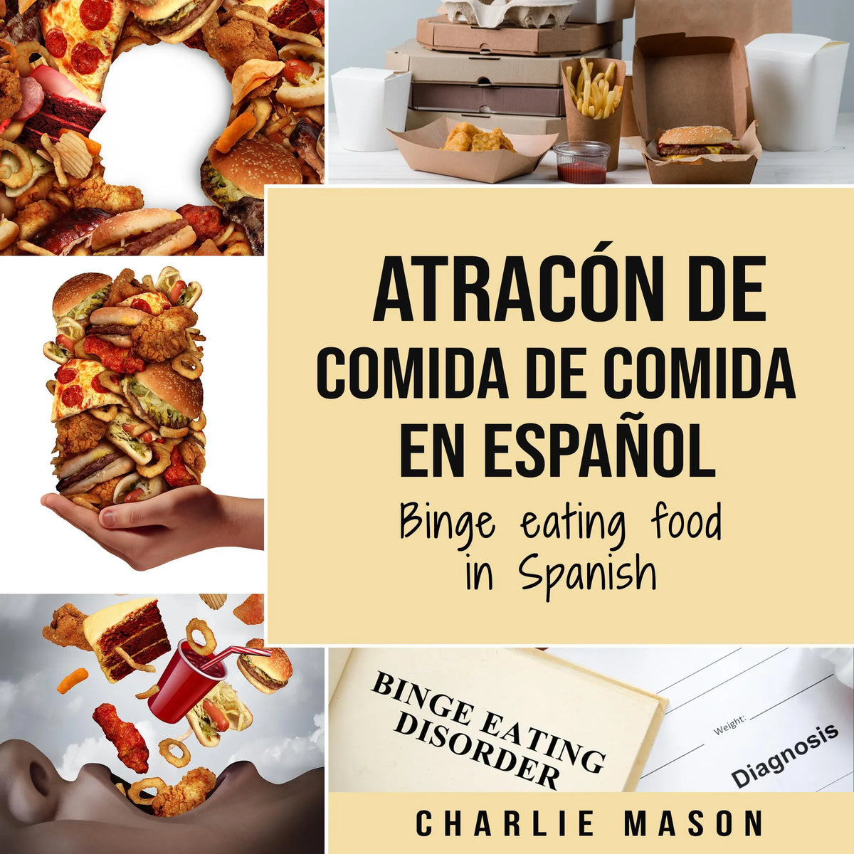 Atracón de comida de Comida En español/Binge eating food in Spanish (Spanish Edition)