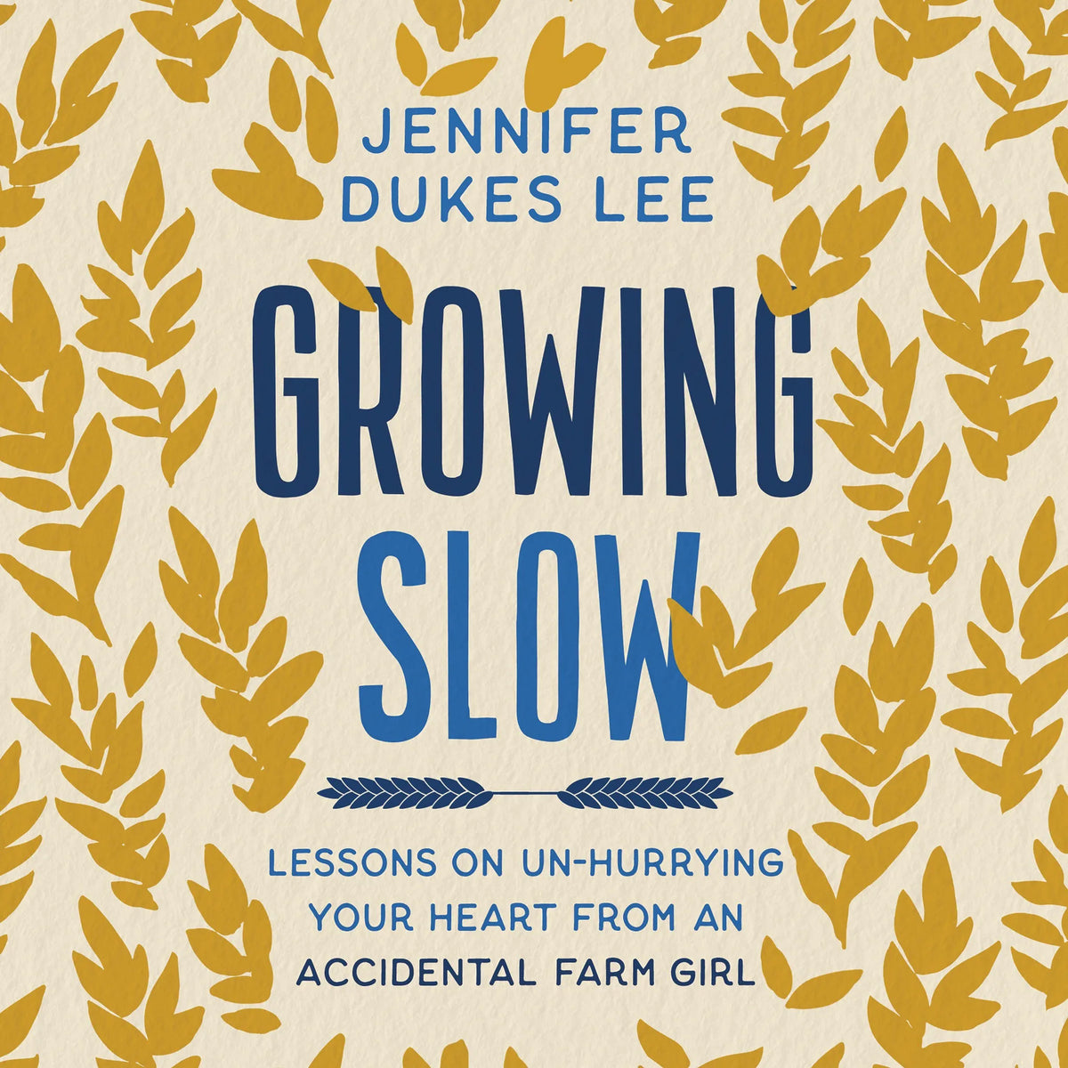 Growing Slow