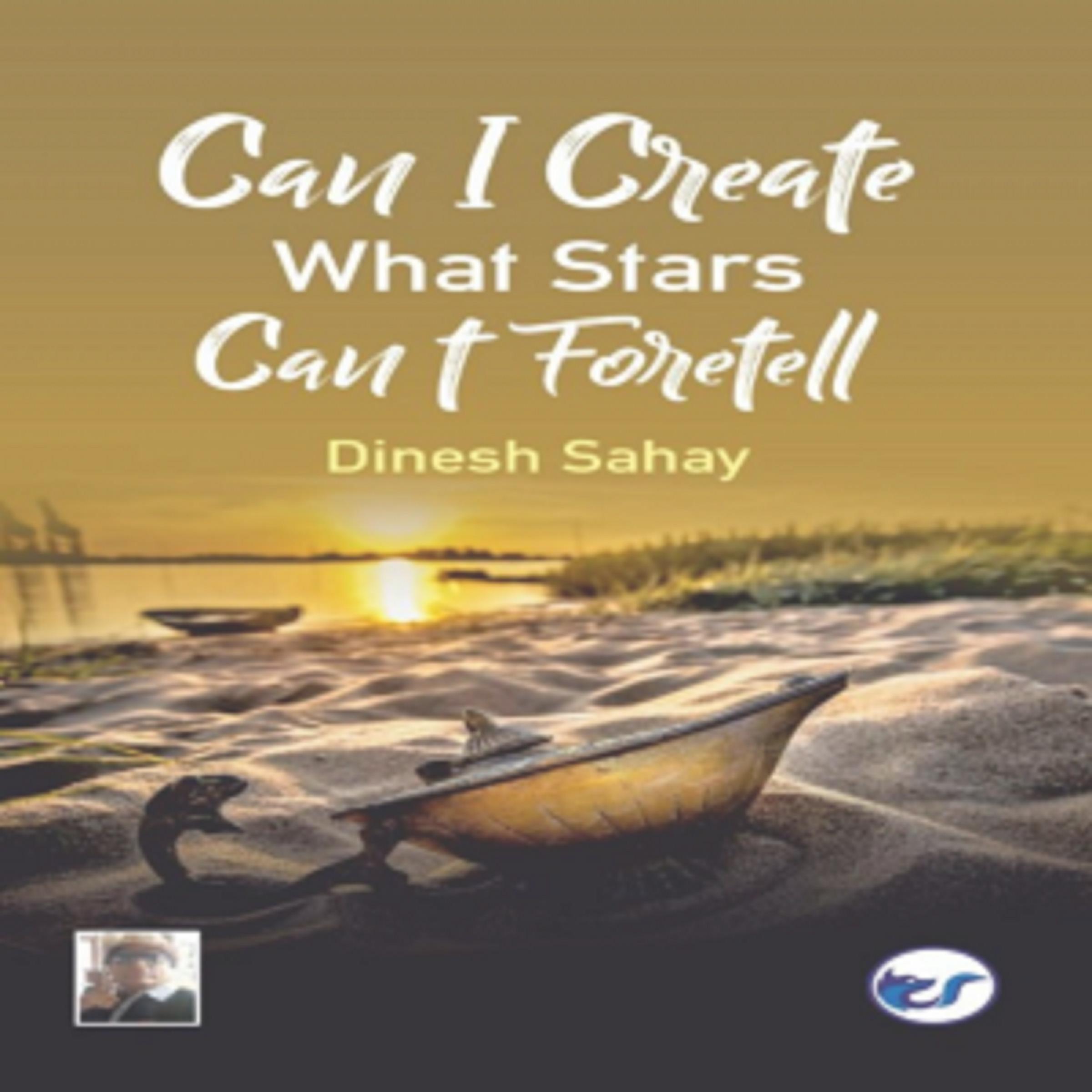 Can I Create what Stars Can't Foretell?