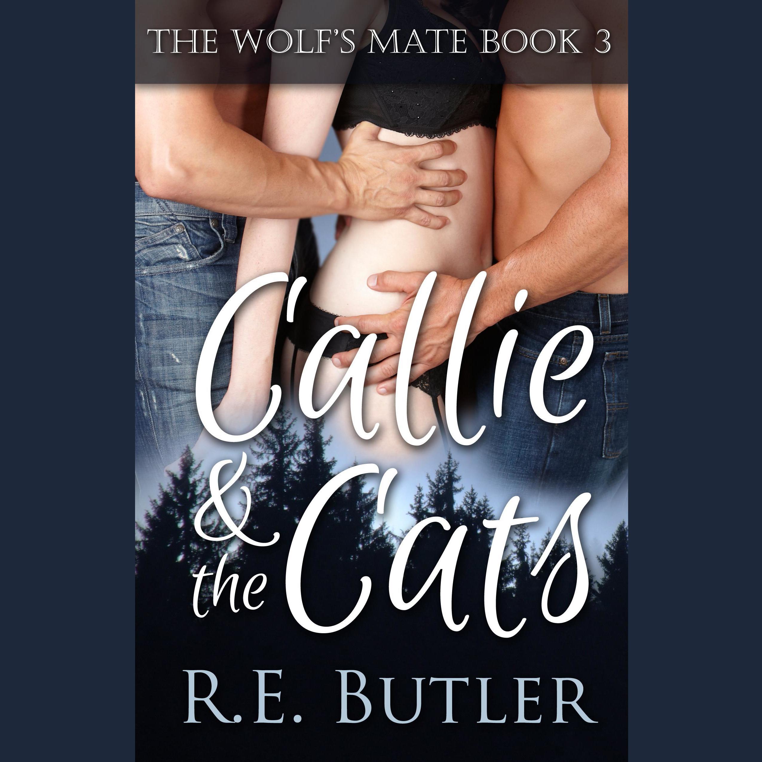 The Wolf's Mate Book 3:  Callie & The Cats