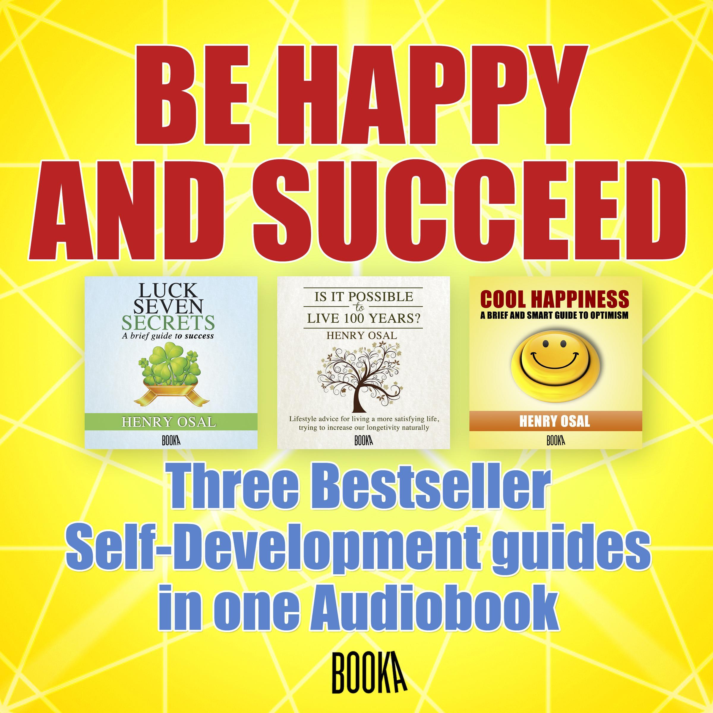 Be Happy and Succeed