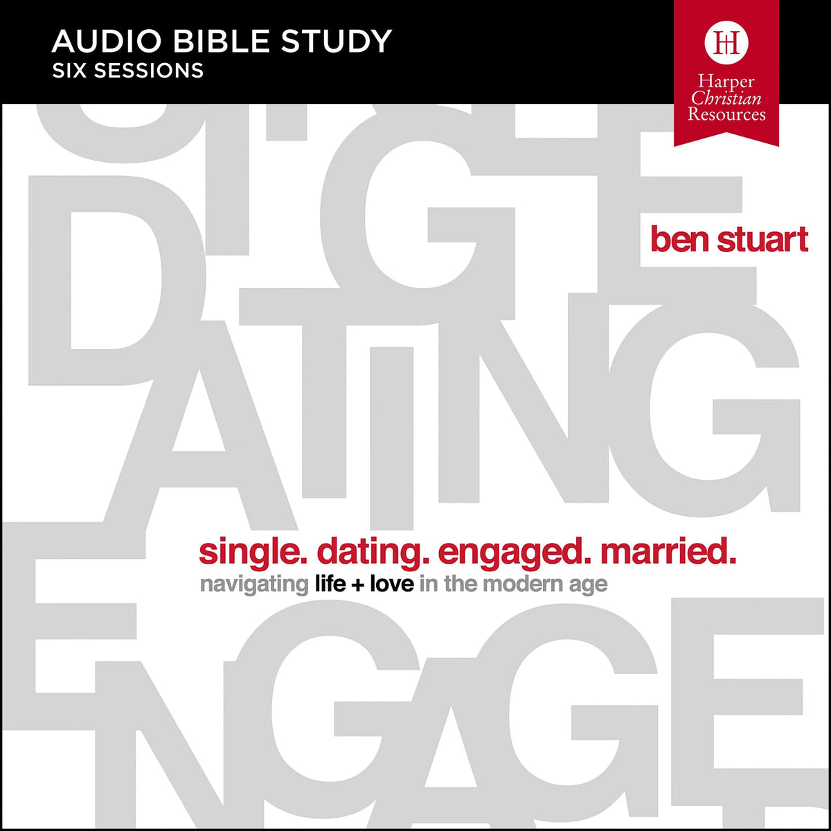 Single, Dating, Engaged, Married: Audio Bible Studies