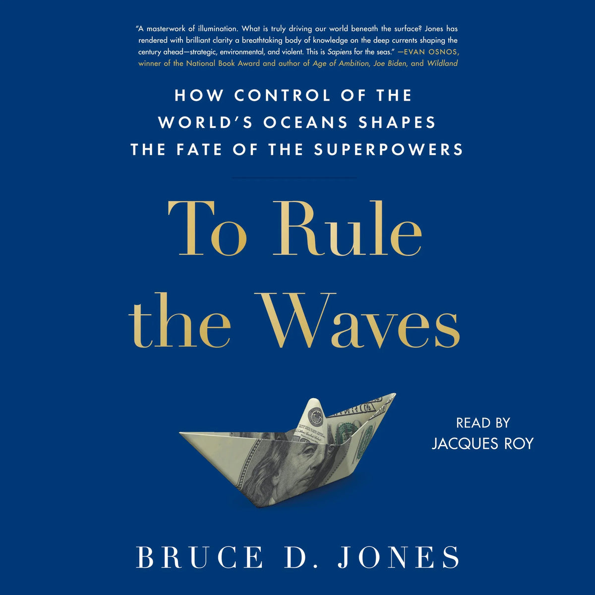To Rule the Waves