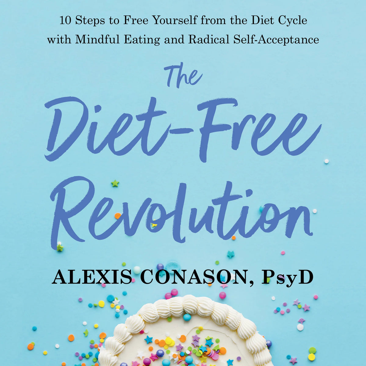 The Diet-Free Revolution