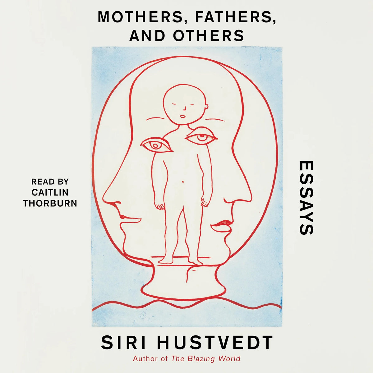 Mothers, Fathers, and Others