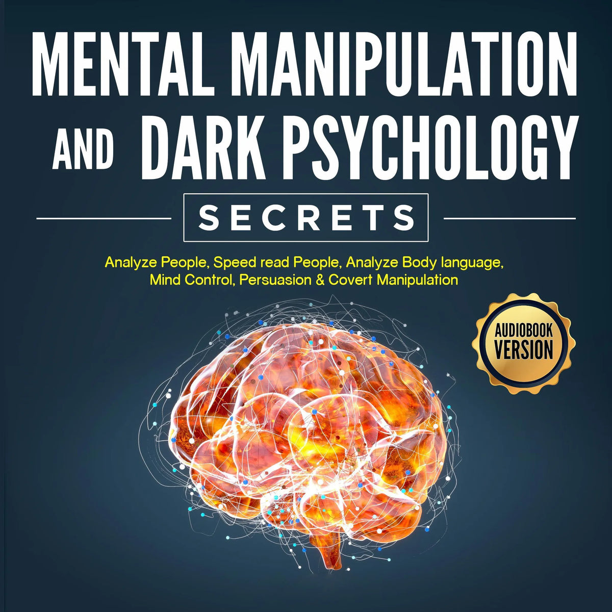 Mental Manipulation And Dark Psychology Secrets