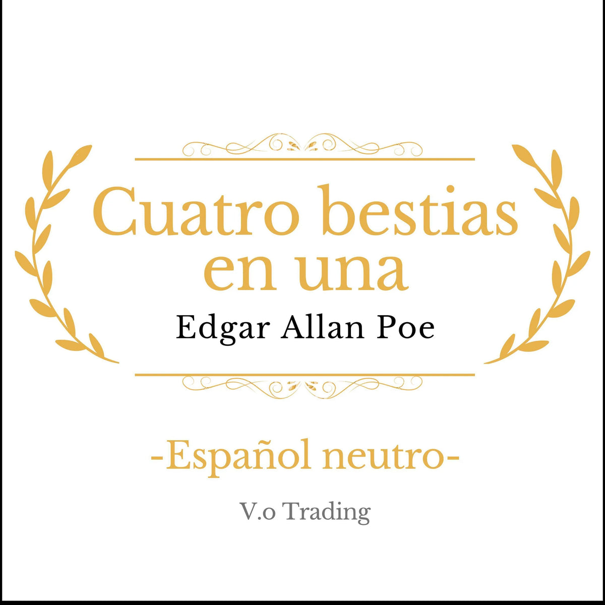 Cuatro bestias en una