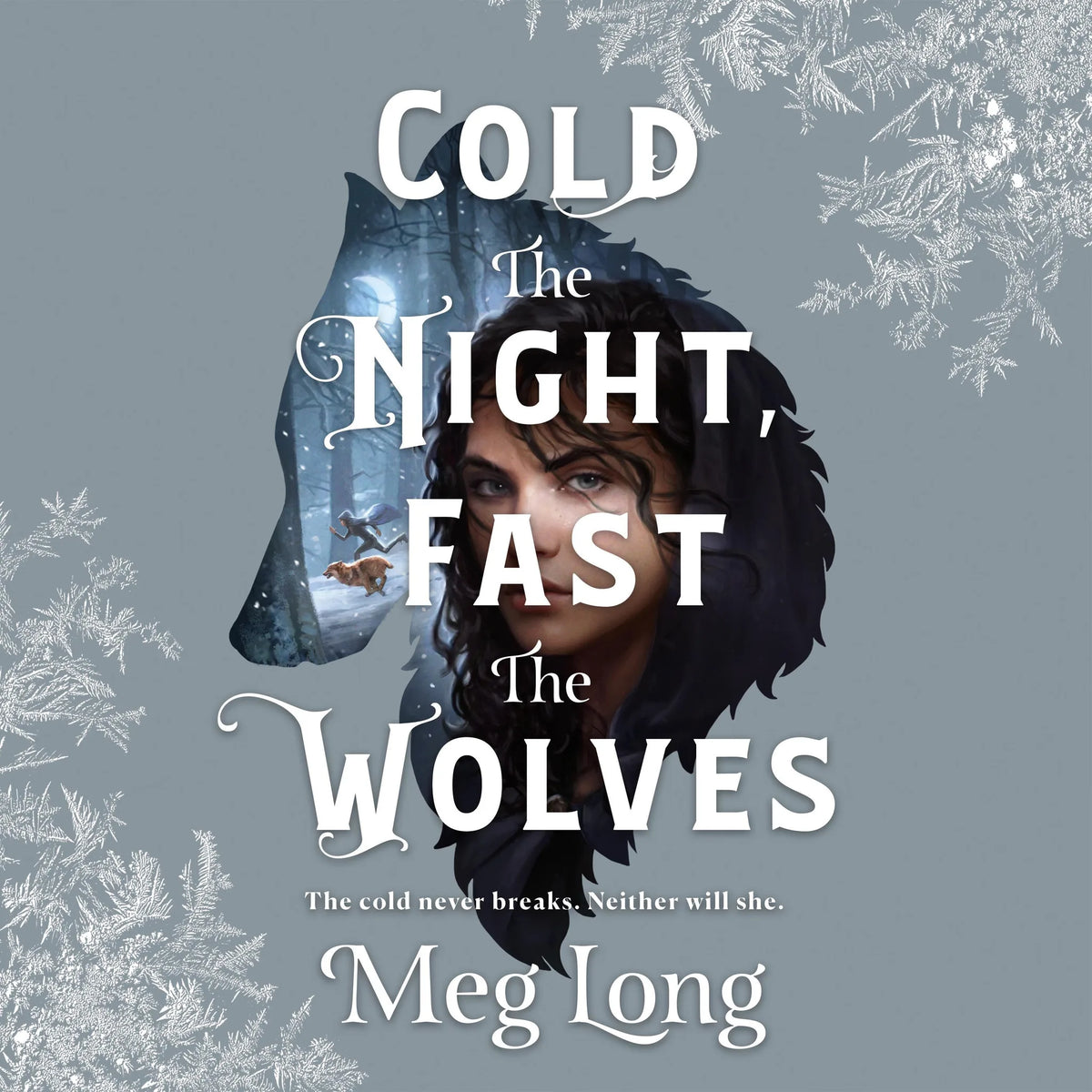 Cold the Night, Fast the Wolves