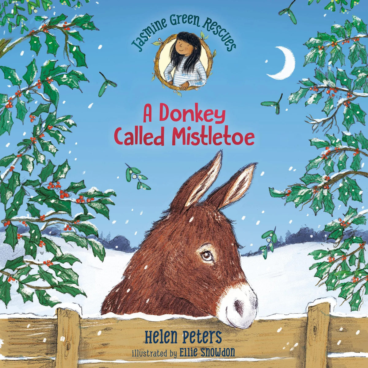 Jasmine Green Rescues: A Donkey Called Mistletoe