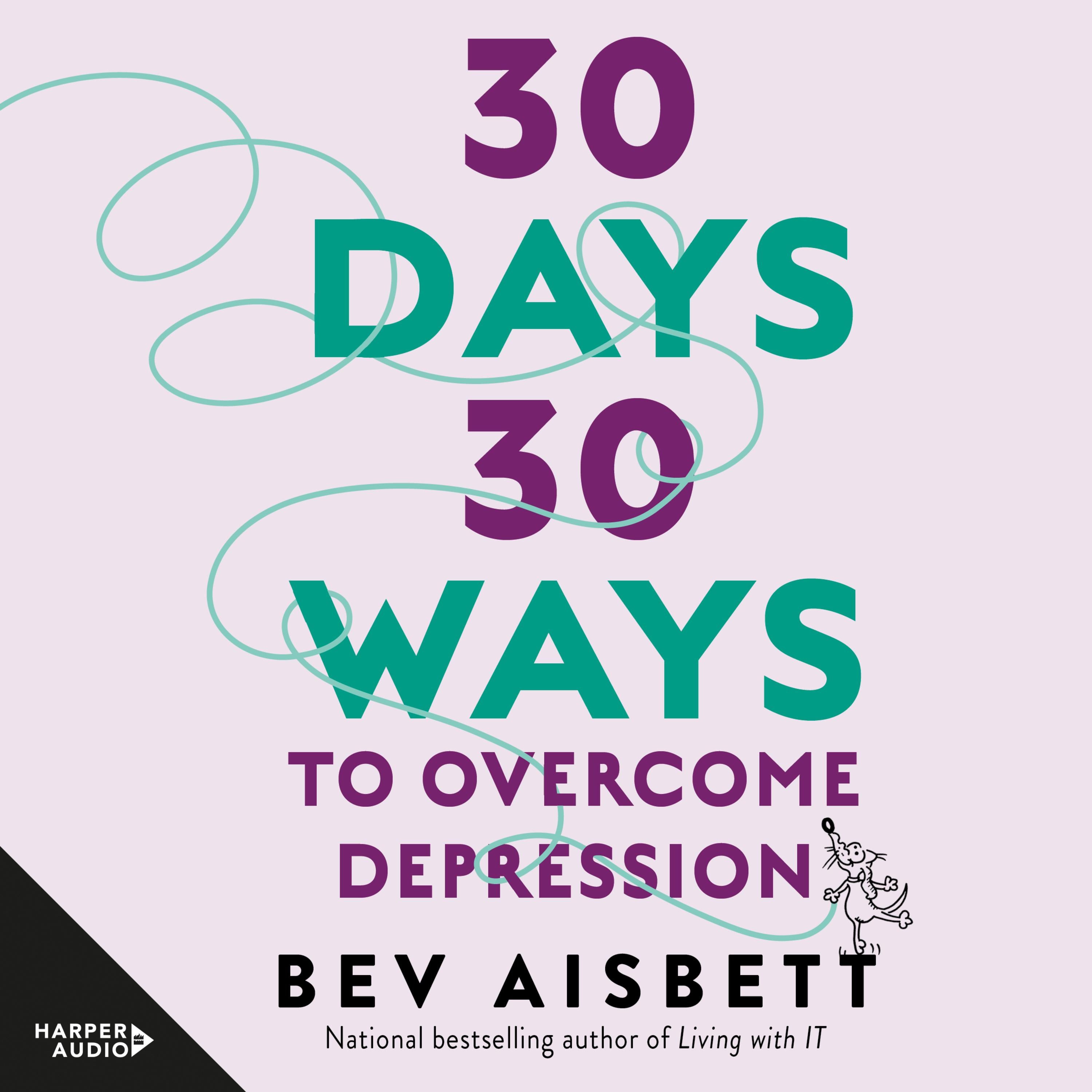 30 Days 30 Ways To Overcome Depression
