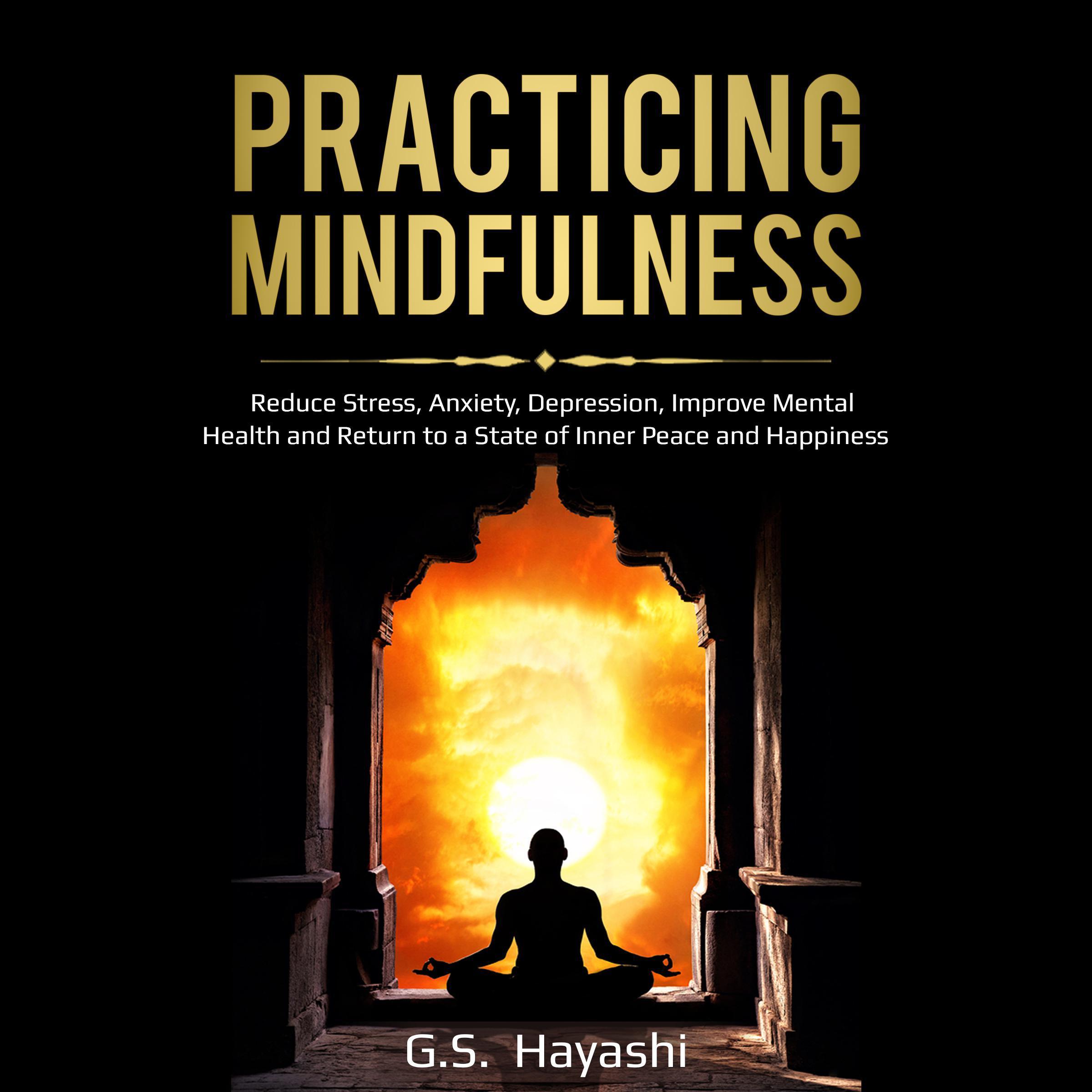 PRACTICING MINDFULNESS