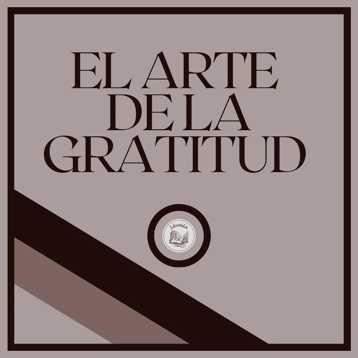 El Arte de la Gratitud