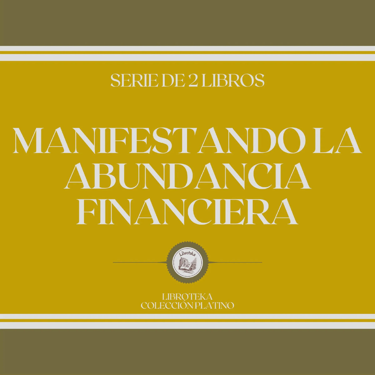 Manifestando la Abundancia Financiera (Serie de 2 Libros)