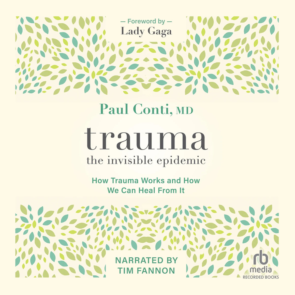 Trauma: The Invisible Epidemic