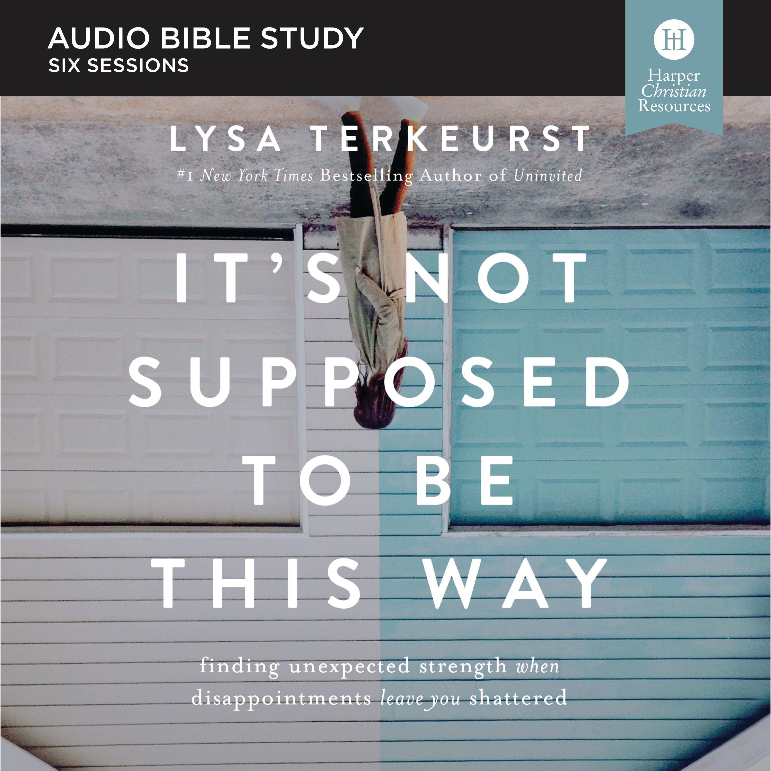 It's Not Supposed to Be This Way: Audio Bible Studies