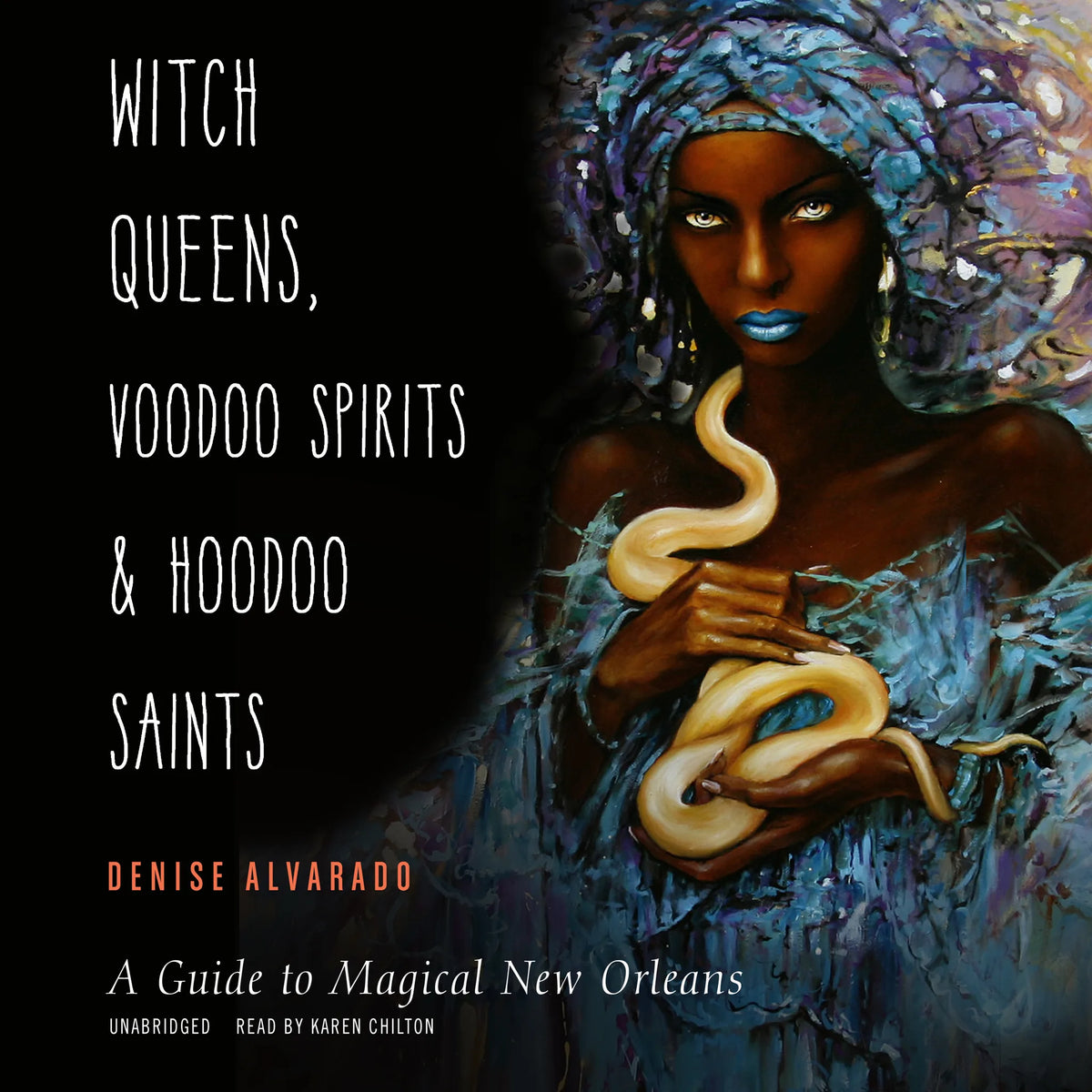 Witch Queens, Voodoo Spirits, and Hoodoo Saints