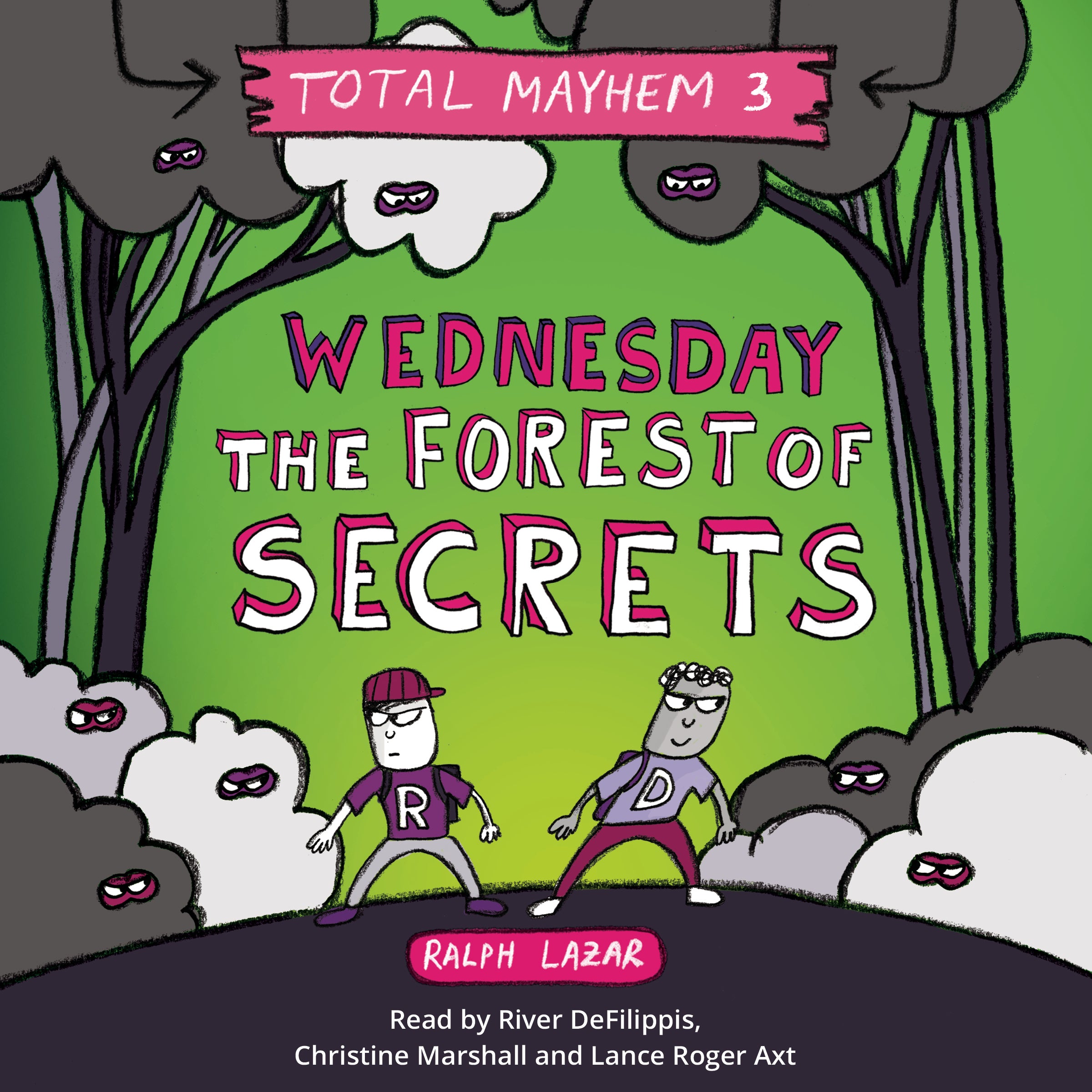 Wednesday - The Forest of Secrets (Total Mayhem #3)