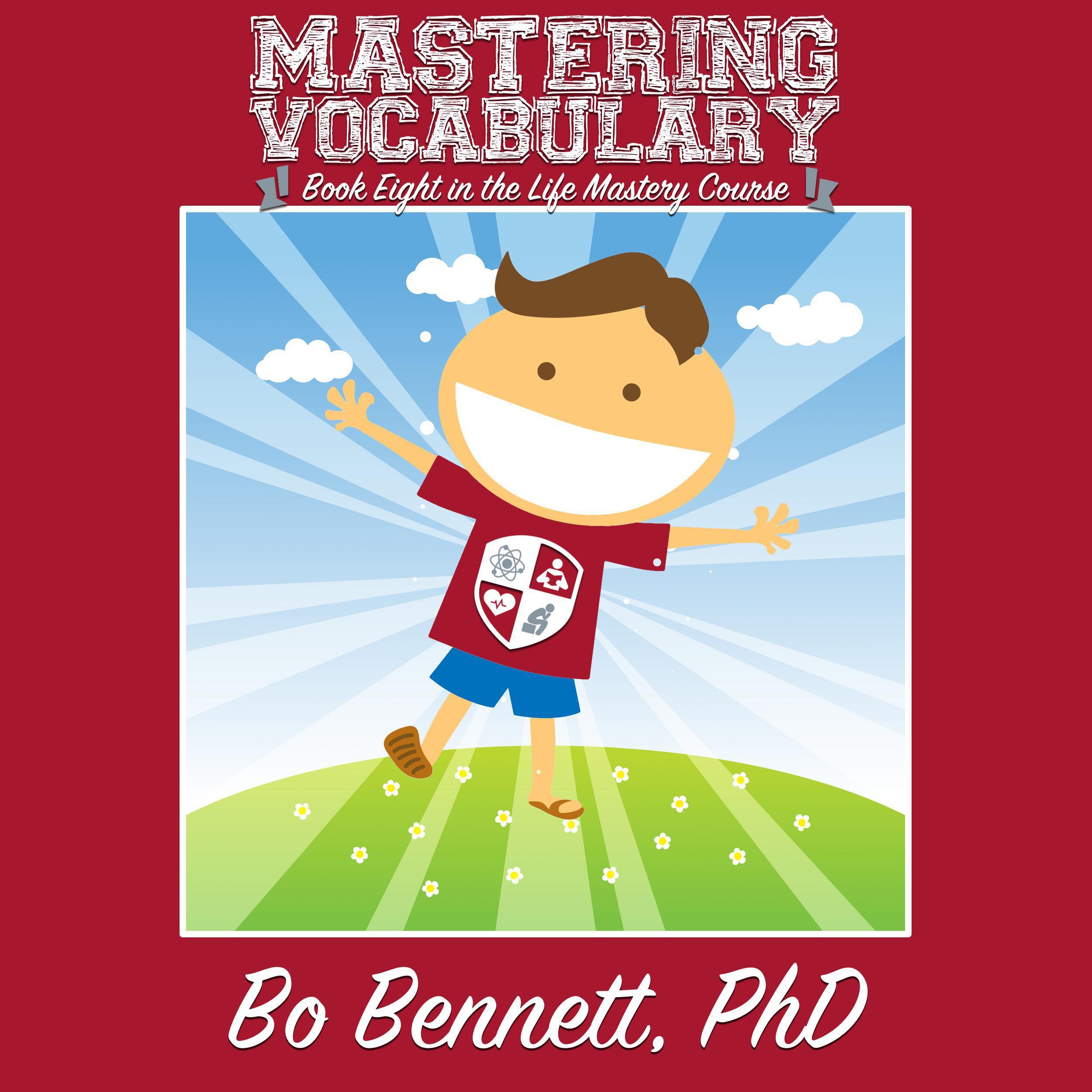 Mastering Vocabulary: Book Eight in the Life Mastery Course