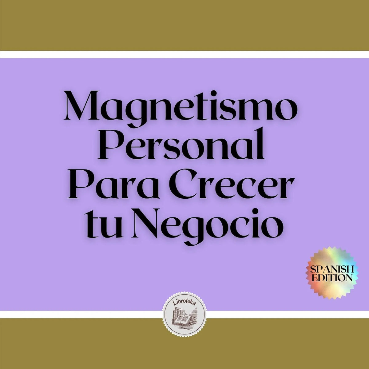 Magnetismo Personal Para Crecer tu Negocio