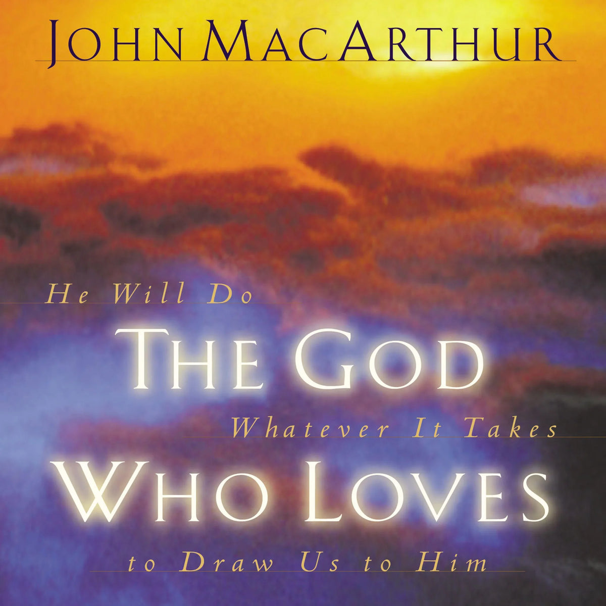 The God Who Loves