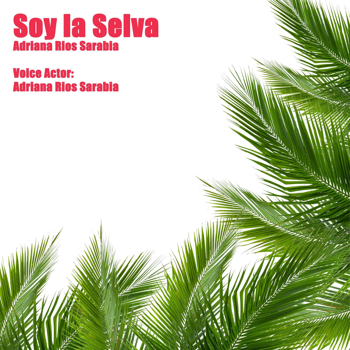 Soy La Selva