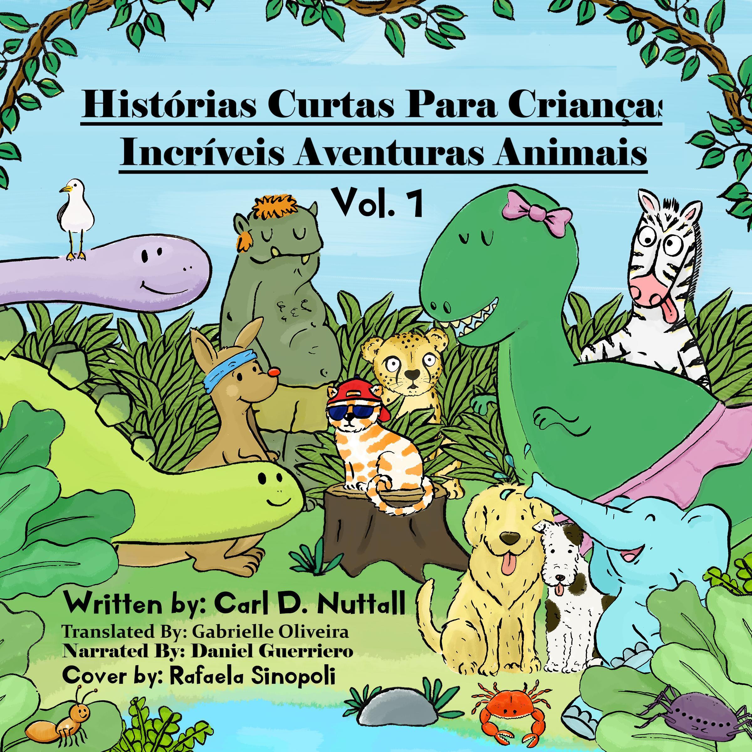 Histórias Curtas Para Crianças: Incríveis Aventuras Animais
