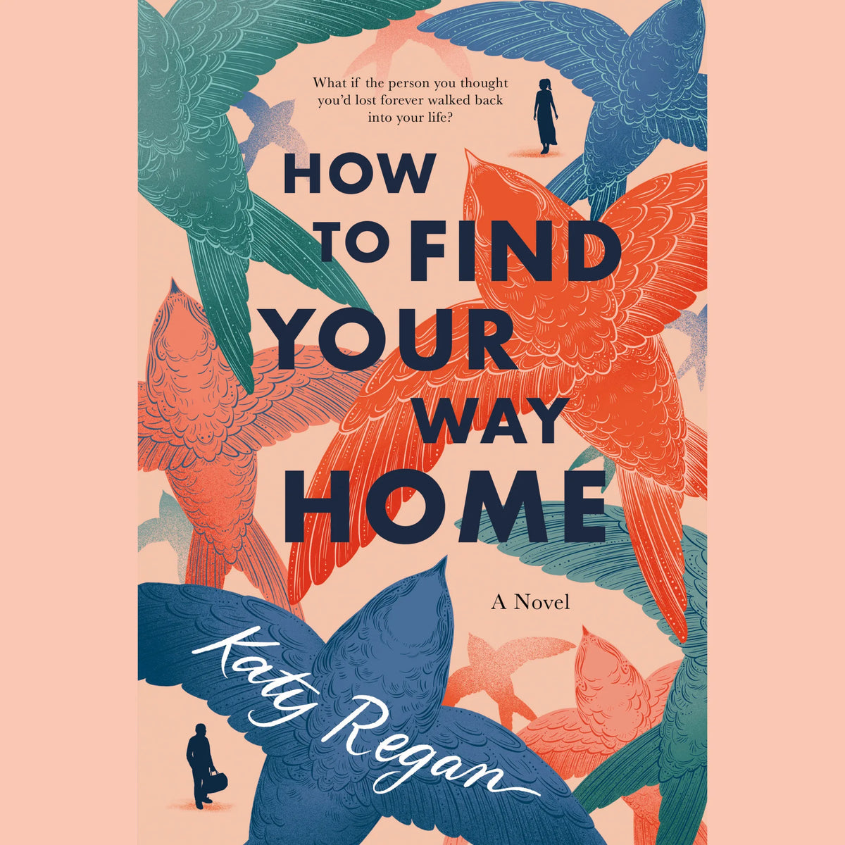 How to Find Your Way Home