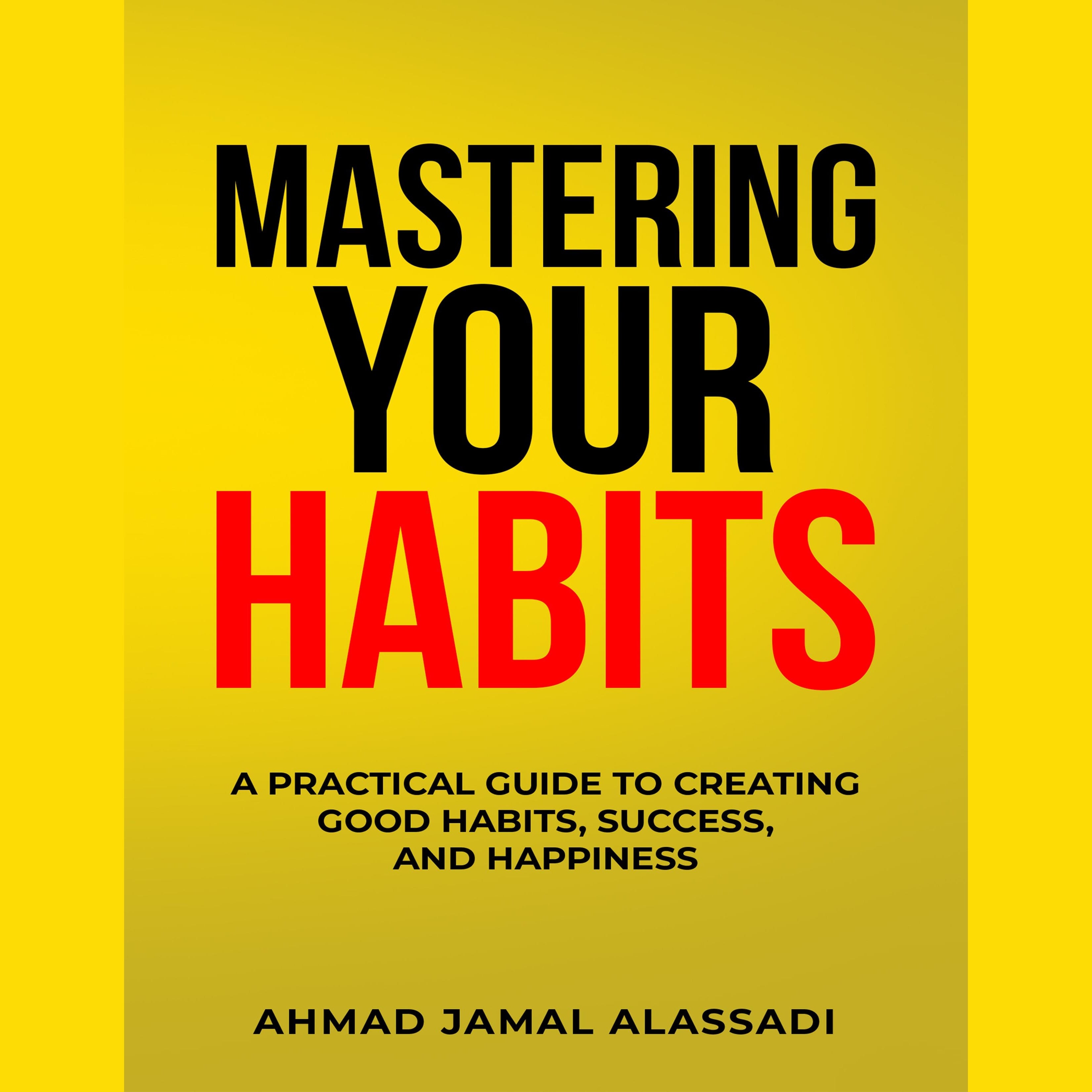 Mastering Your Habits