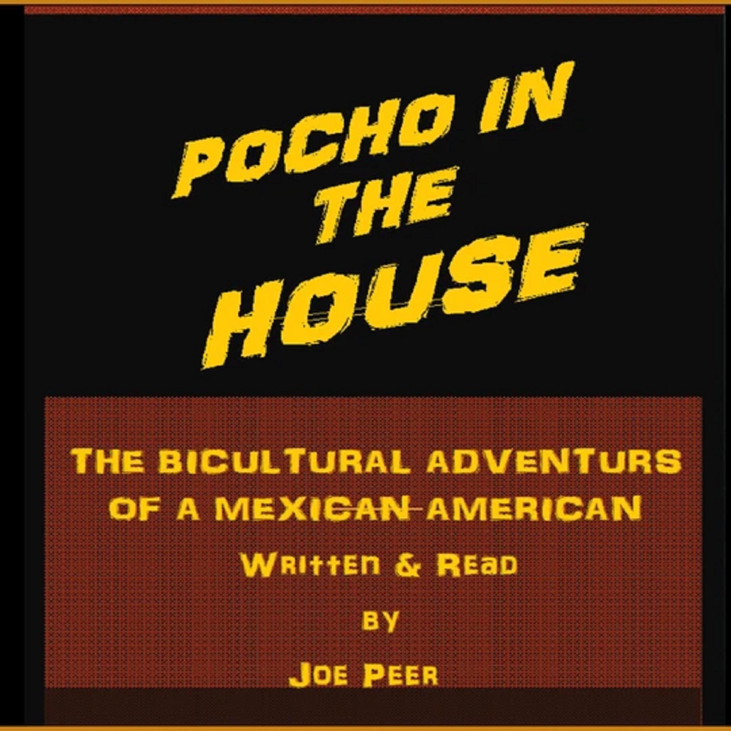 Pocho in the House