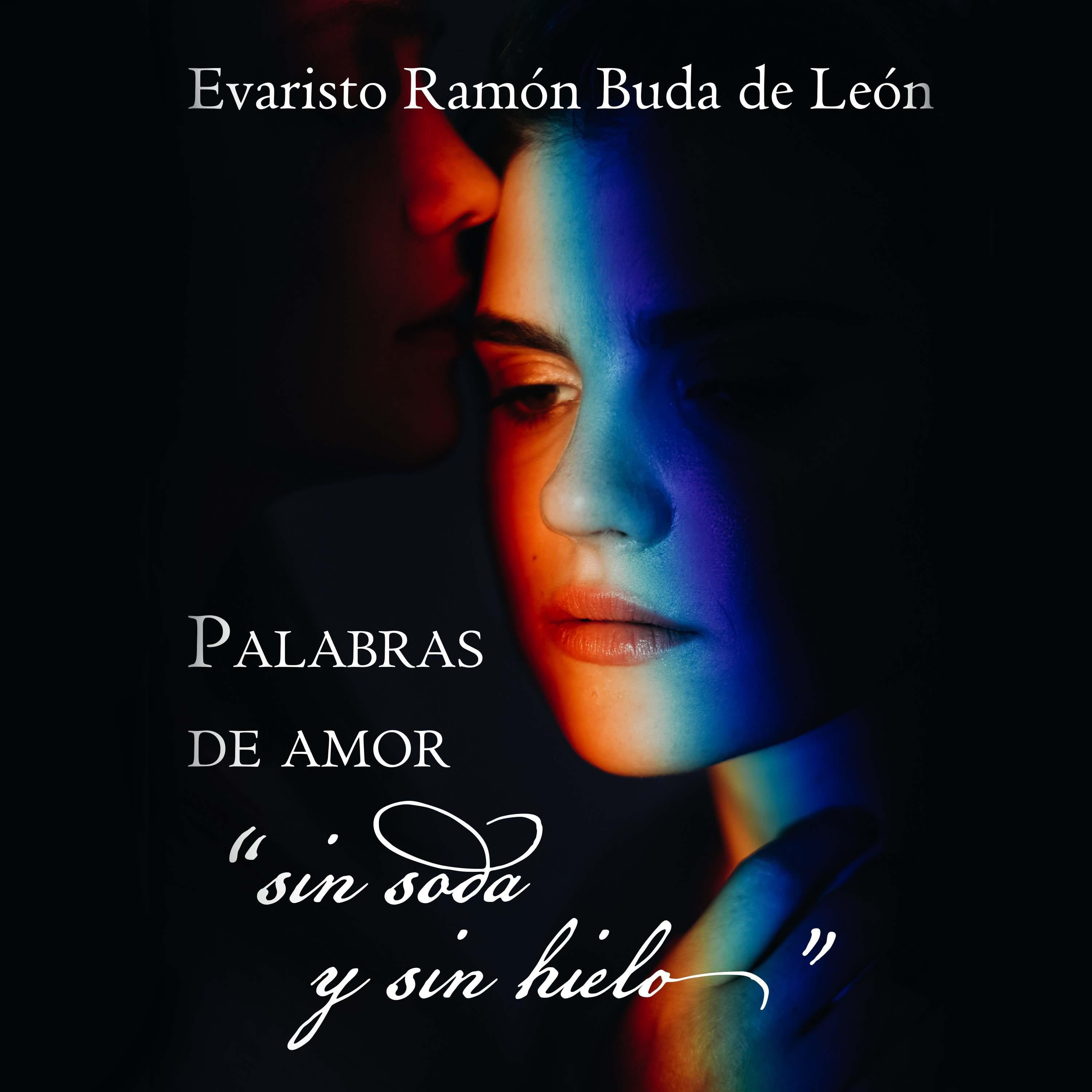 Palabras de amor "sin soda y sin hielo"