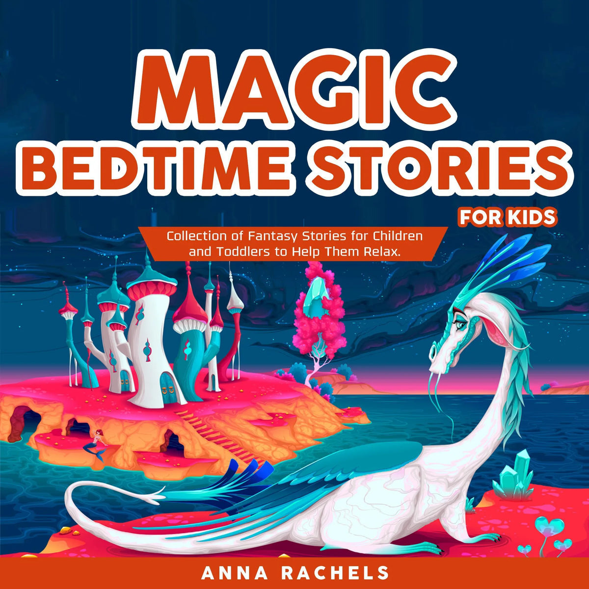 Magic Bedtime Stories for Kids