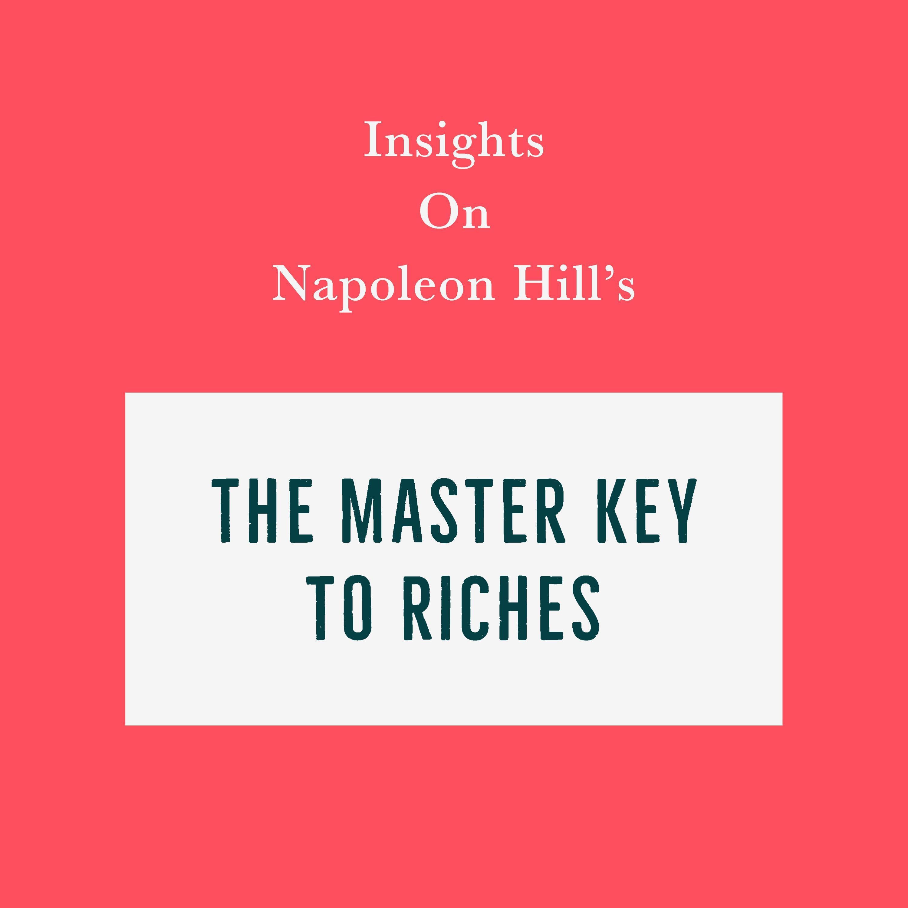 Insights on Napoleon Hill's The Master Key to Riches