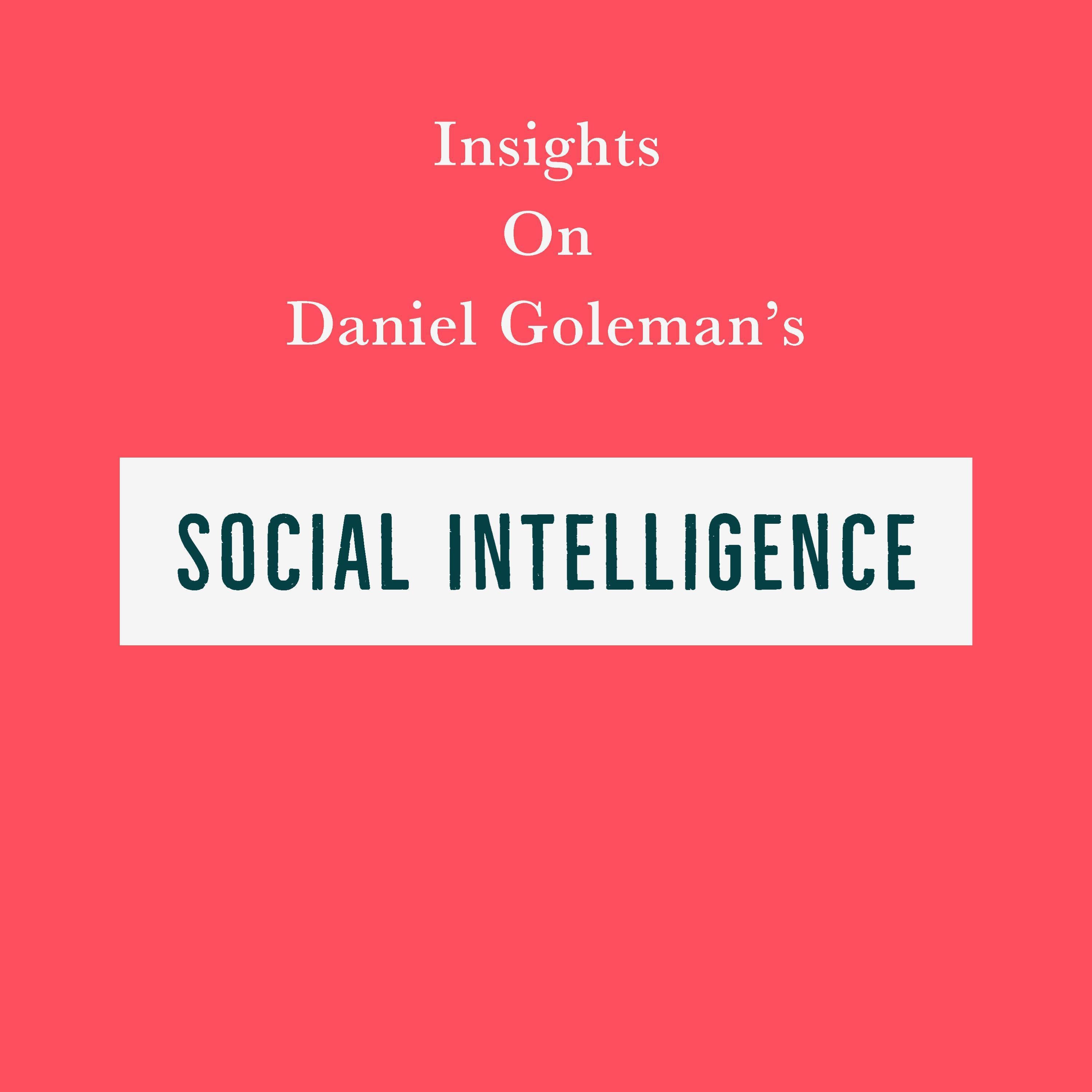 Insights on Daniel Goleman's Social Intelligence