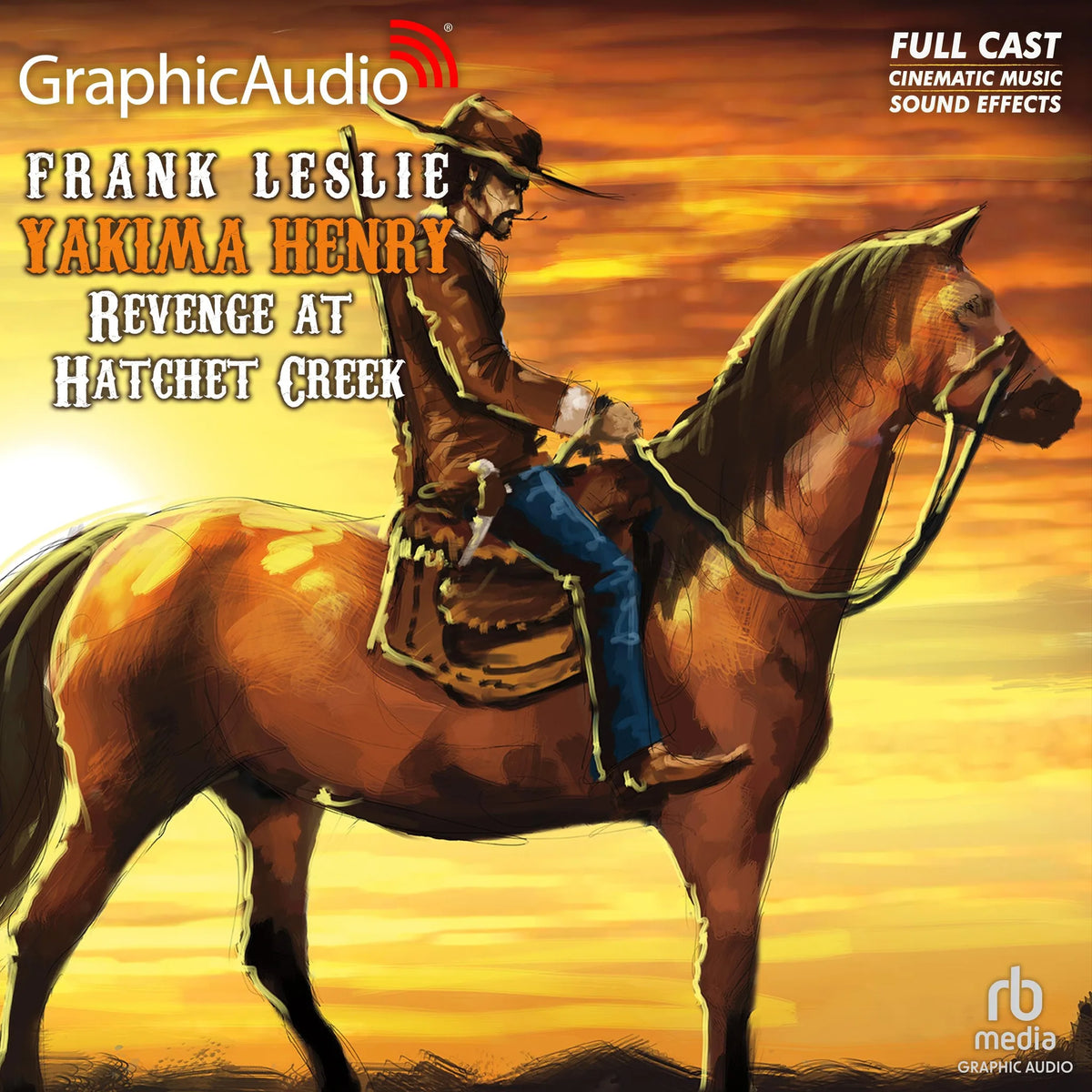 Revenge at Hatchet Creek [Dramatized Adaptation]
