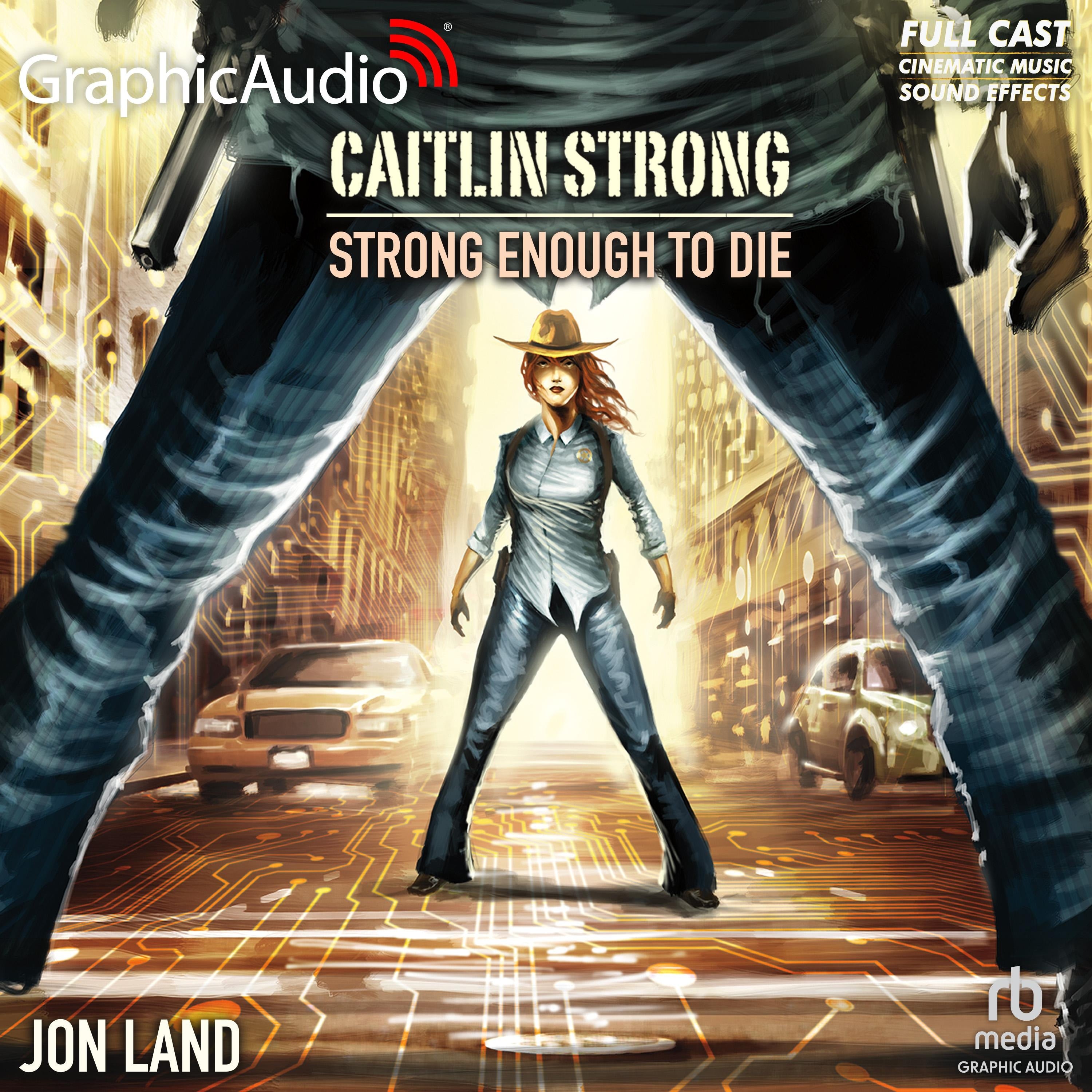 Strong Enough to Die [Dramatized Adaptation]