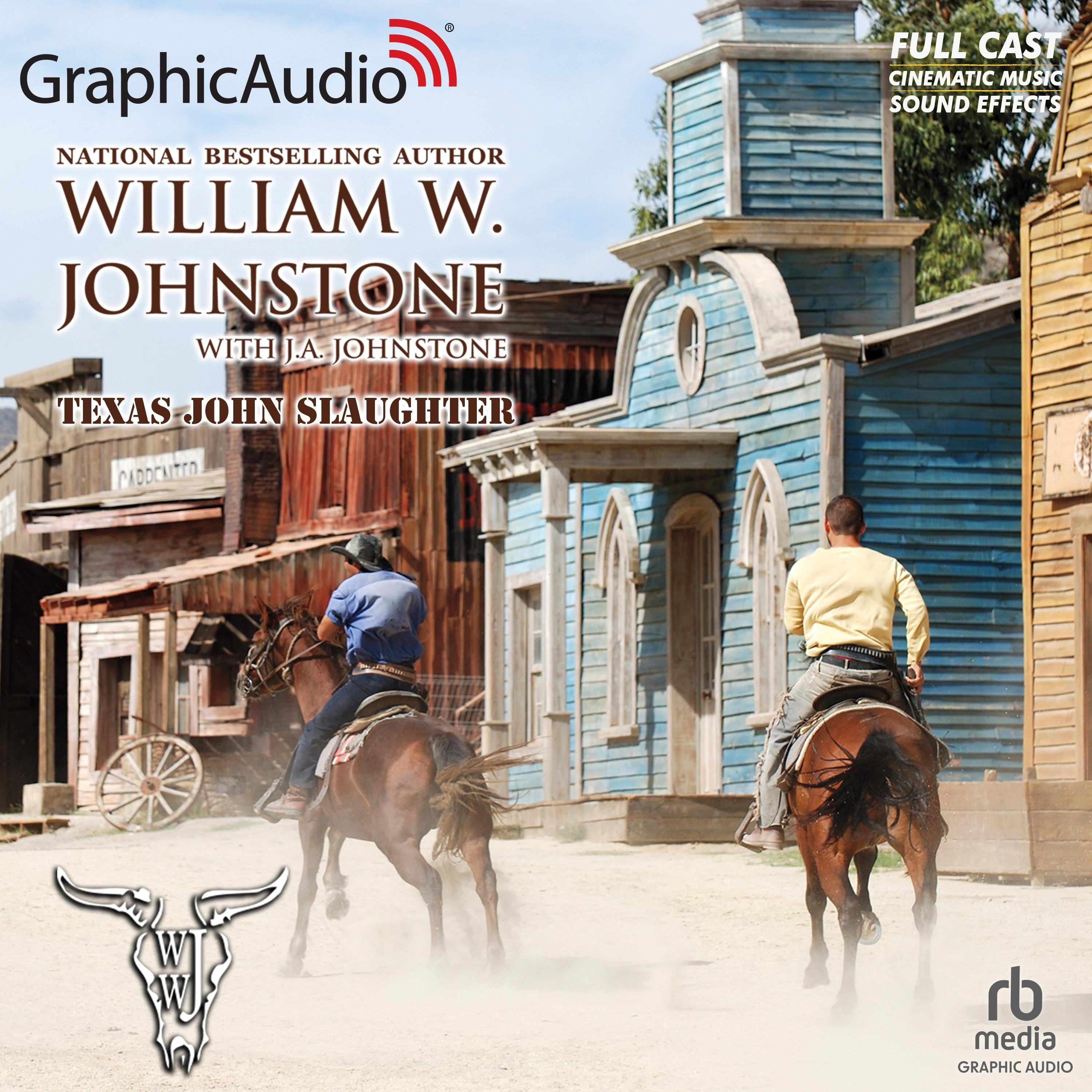 Texas John Slaughter [Dramatized Adaptation]