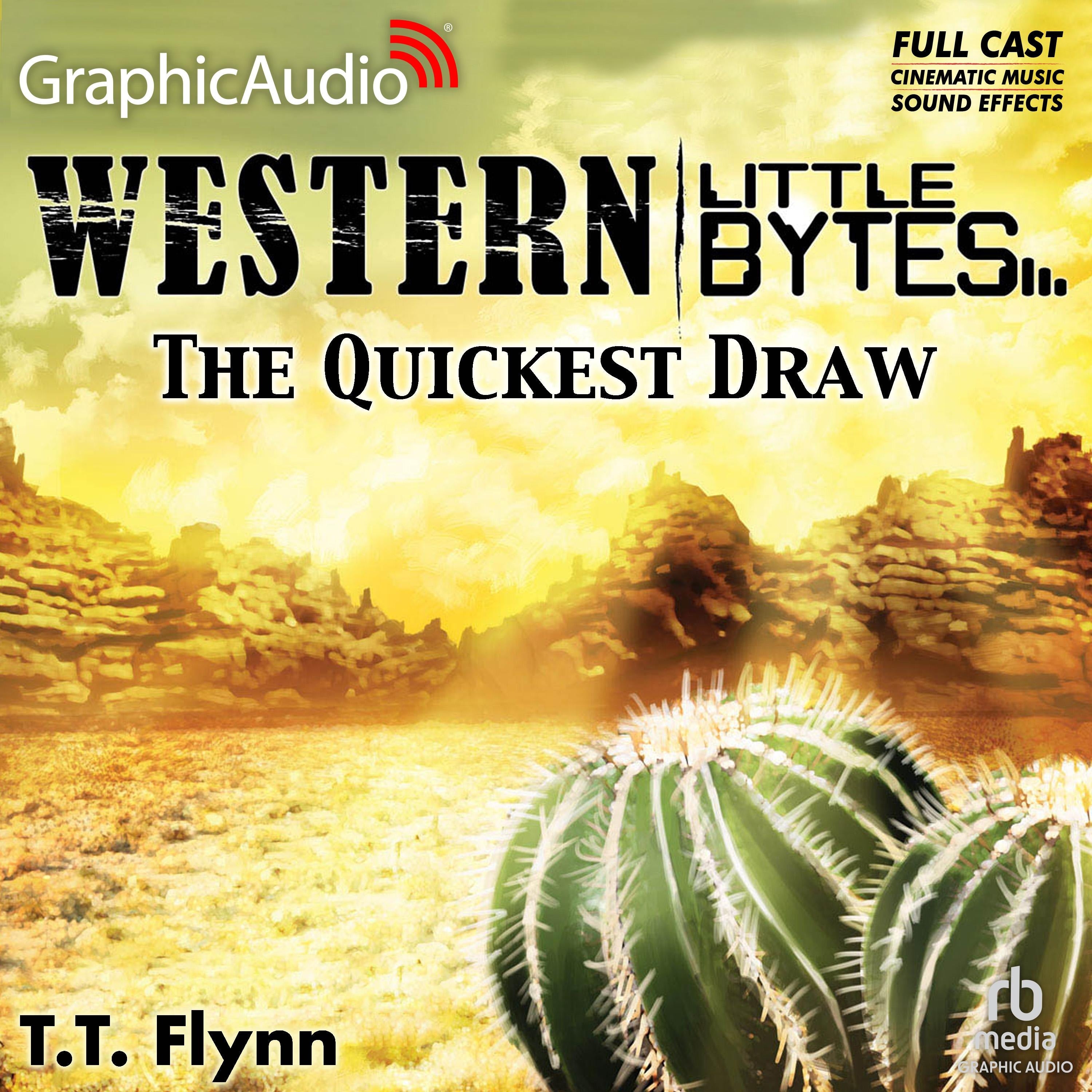 The Quickest Draw [Dramatized Adaptation]