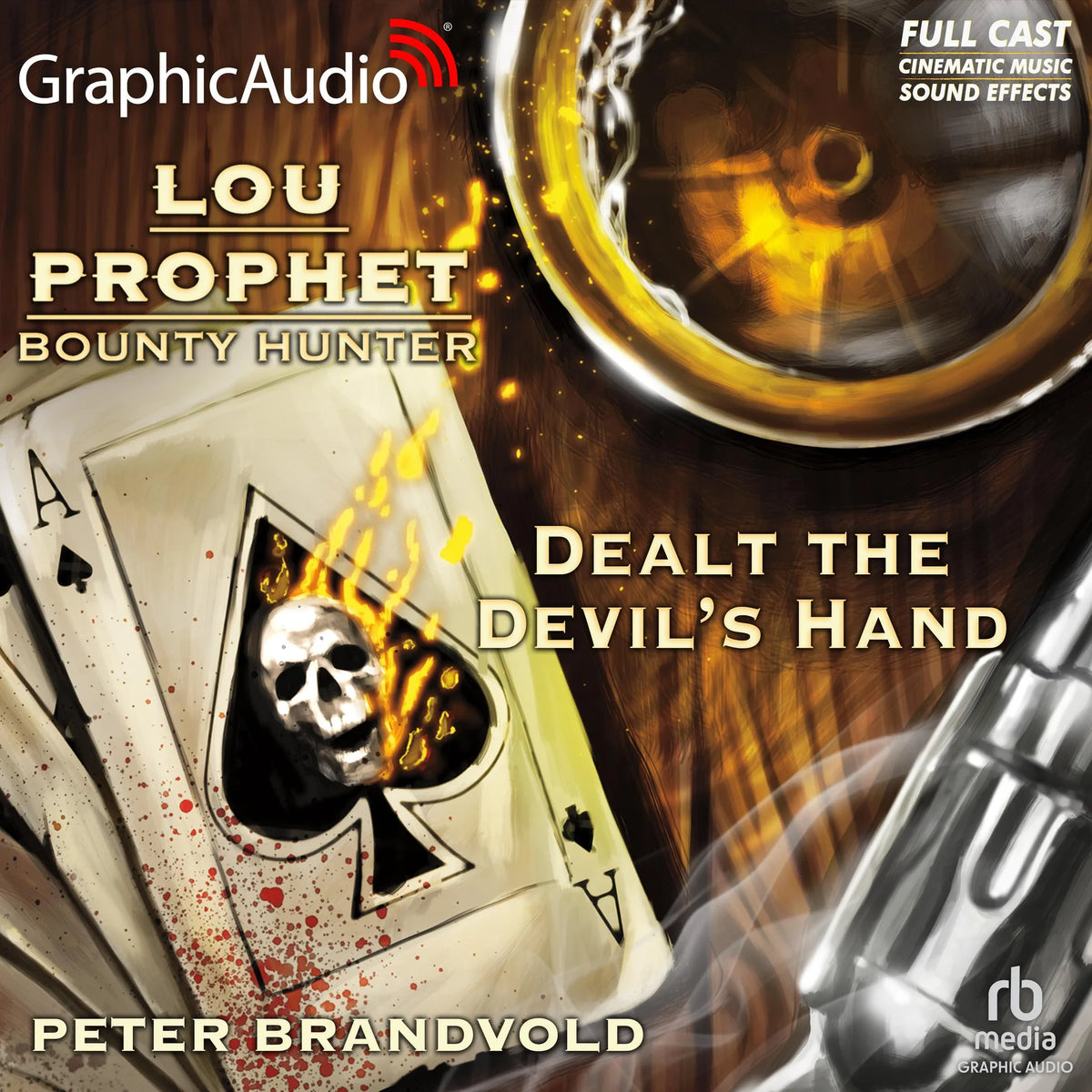 Dealt the Devil's Hand [Dramatized Adaptation]