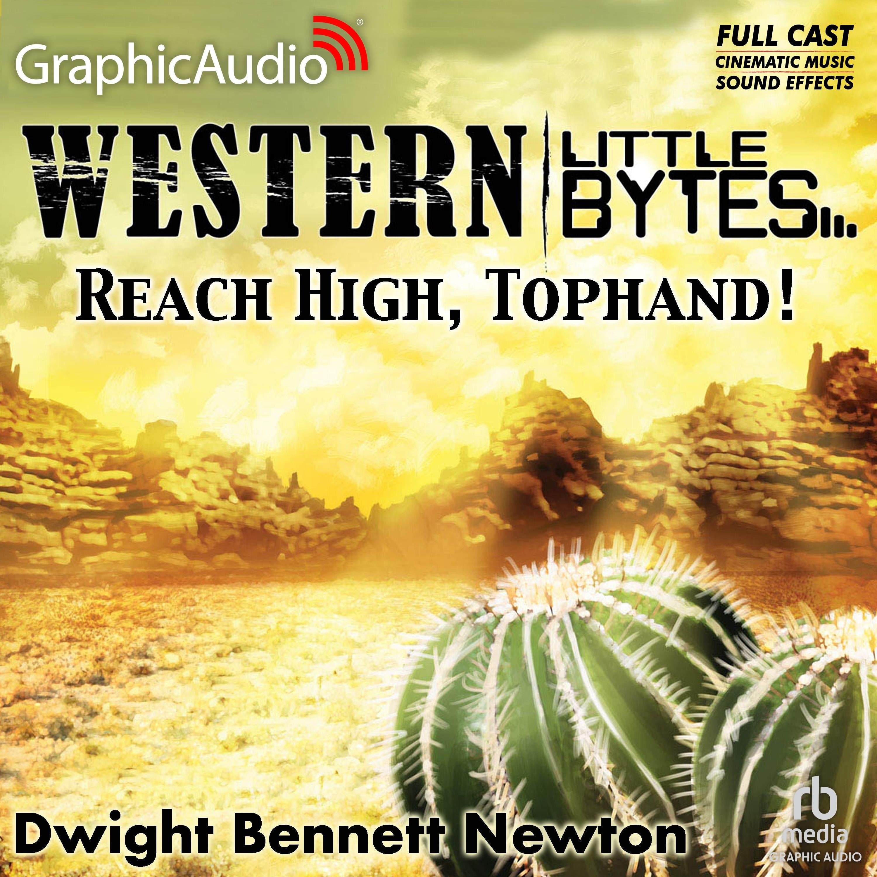 Reach High, Tophand! [Dramatized Adaptation]