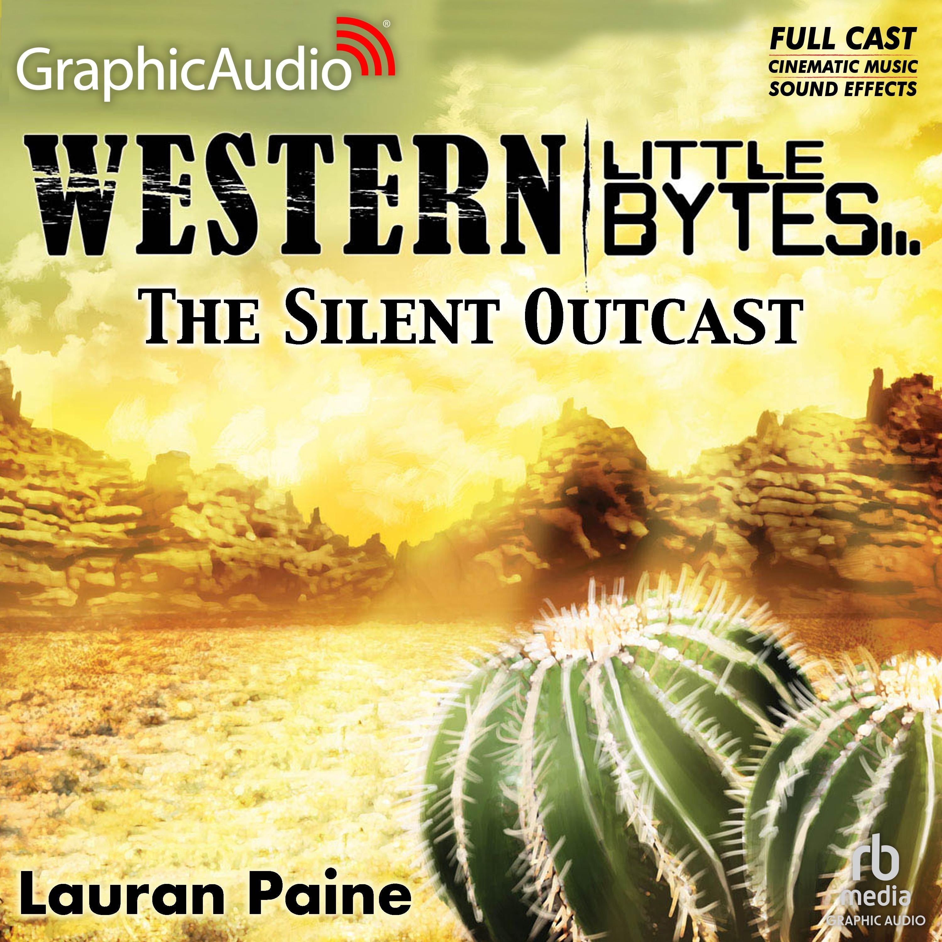 The Silent Outcast [Dramatized Adaptation]