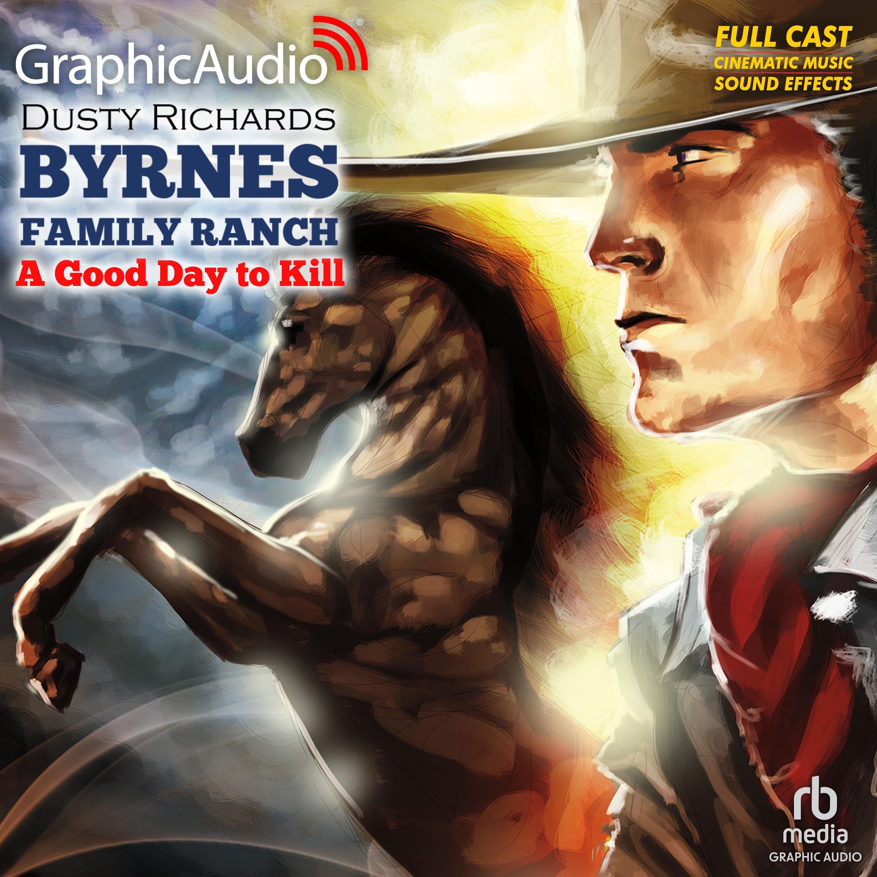A Good Day To Kill [Dramatized Adaptation]