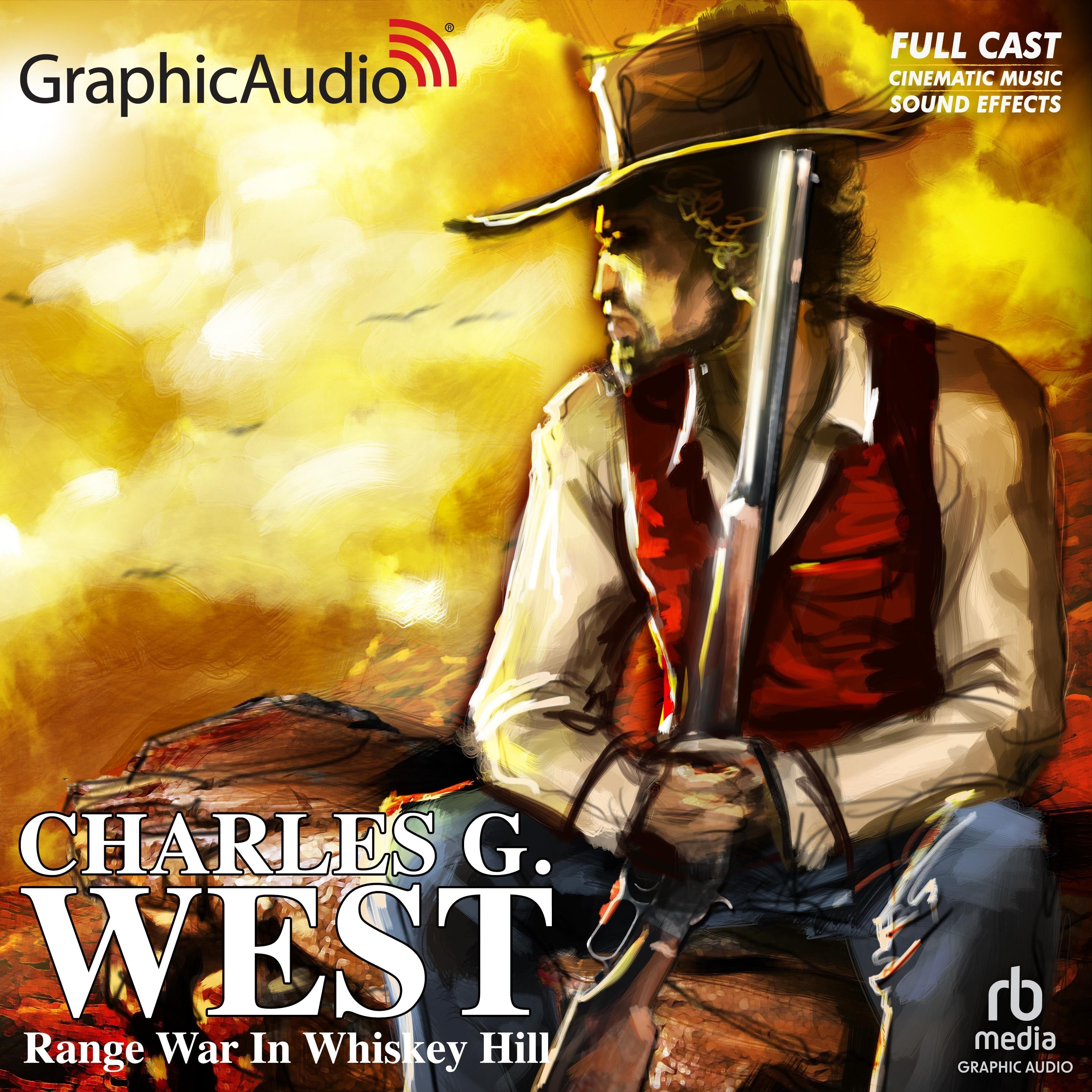 Range War In Whiskey Hill [Dramatized Adaptation]