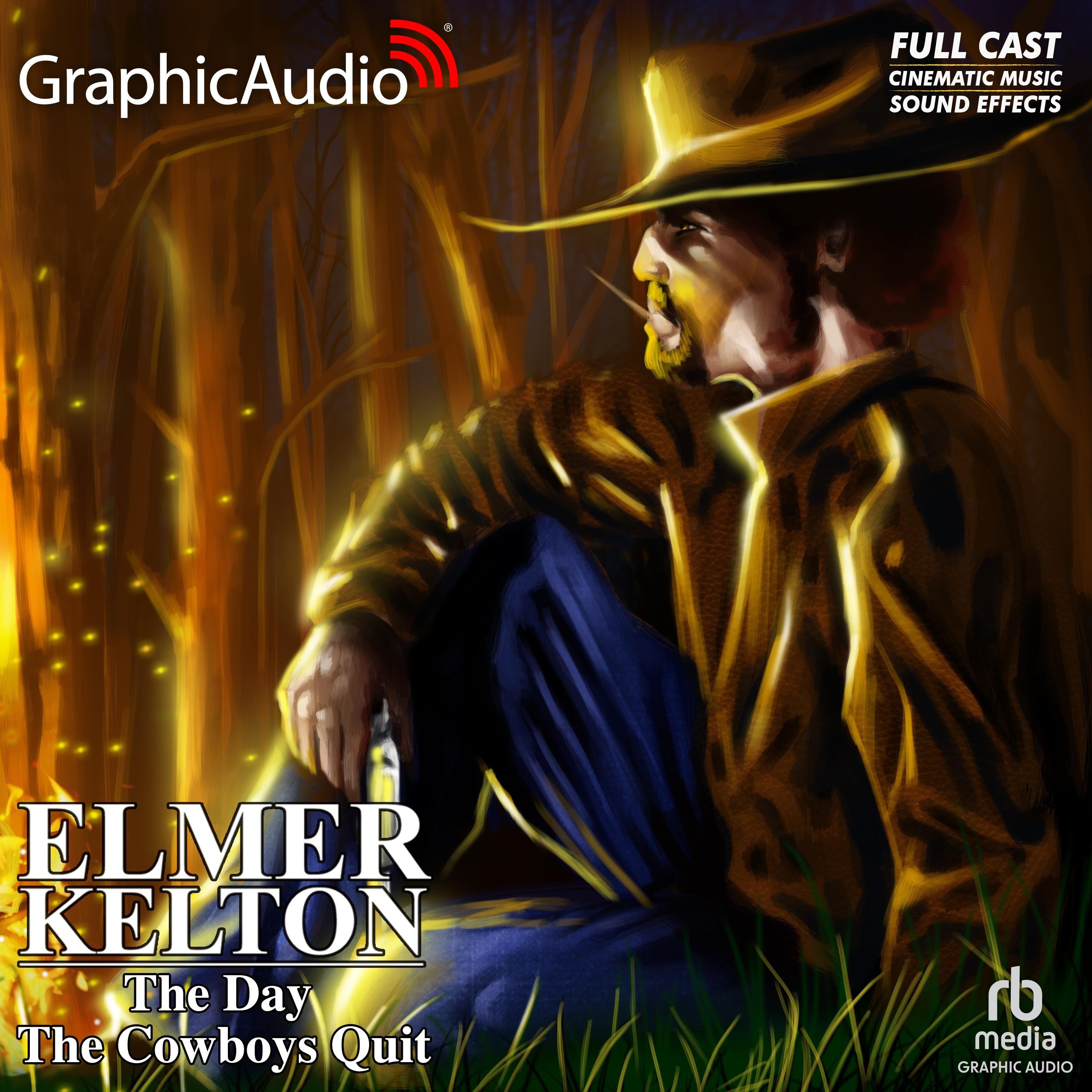 The Day the Cowboys Quit [Dramatized Adaptation]