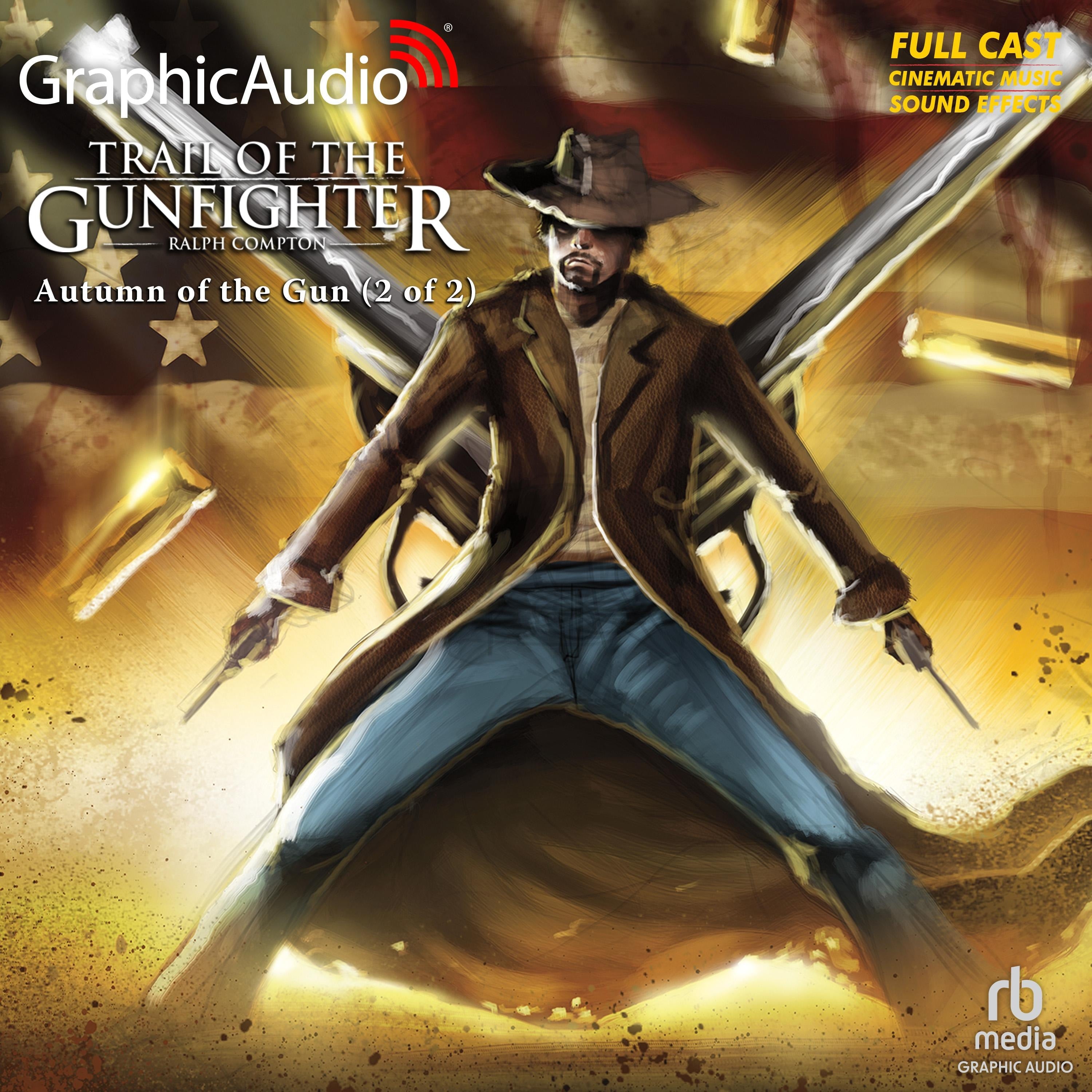 Autumn of the Gun (2 of 2) [Dramatized Adaptation]