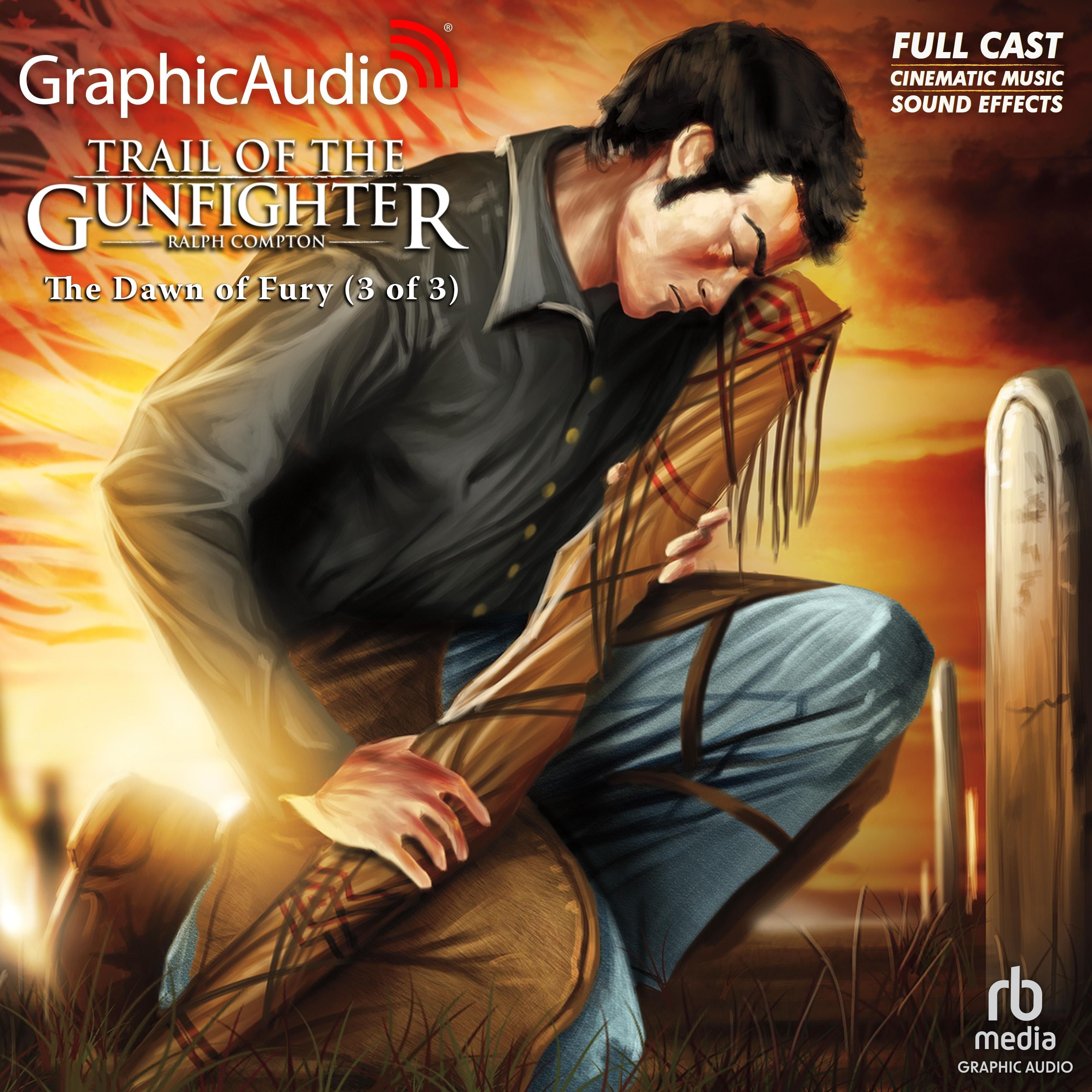 The Dawn of Fury (3 of 3) [Dramatized Adaptation]