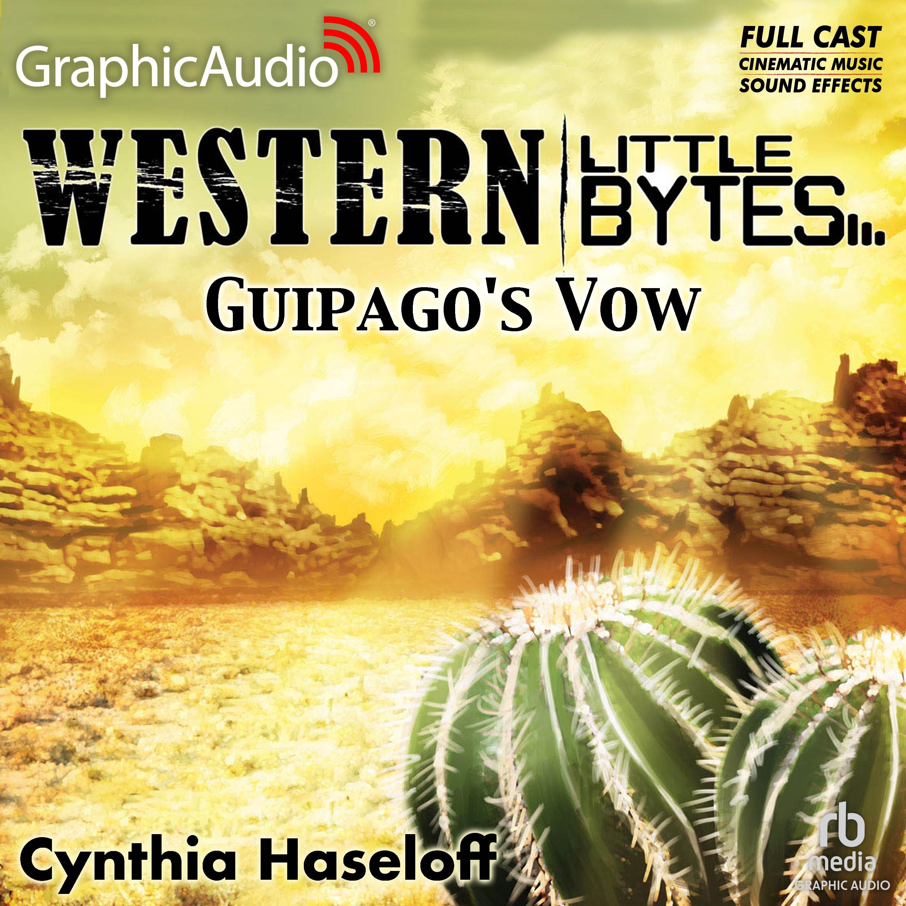 Guipago's Vow [Dramatized Adaptation]