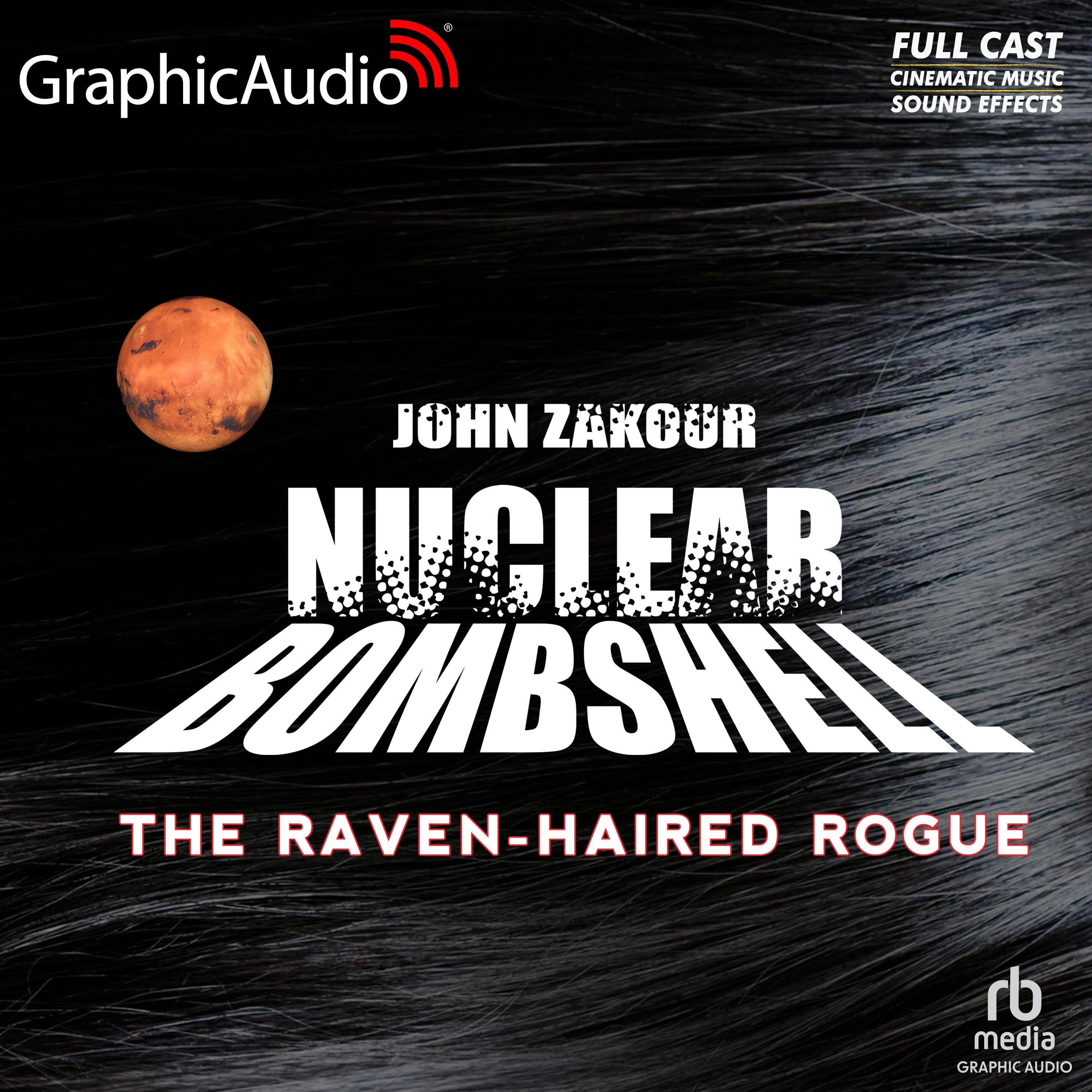 The Raven Haired Rogue [Dramatized Adaptation]