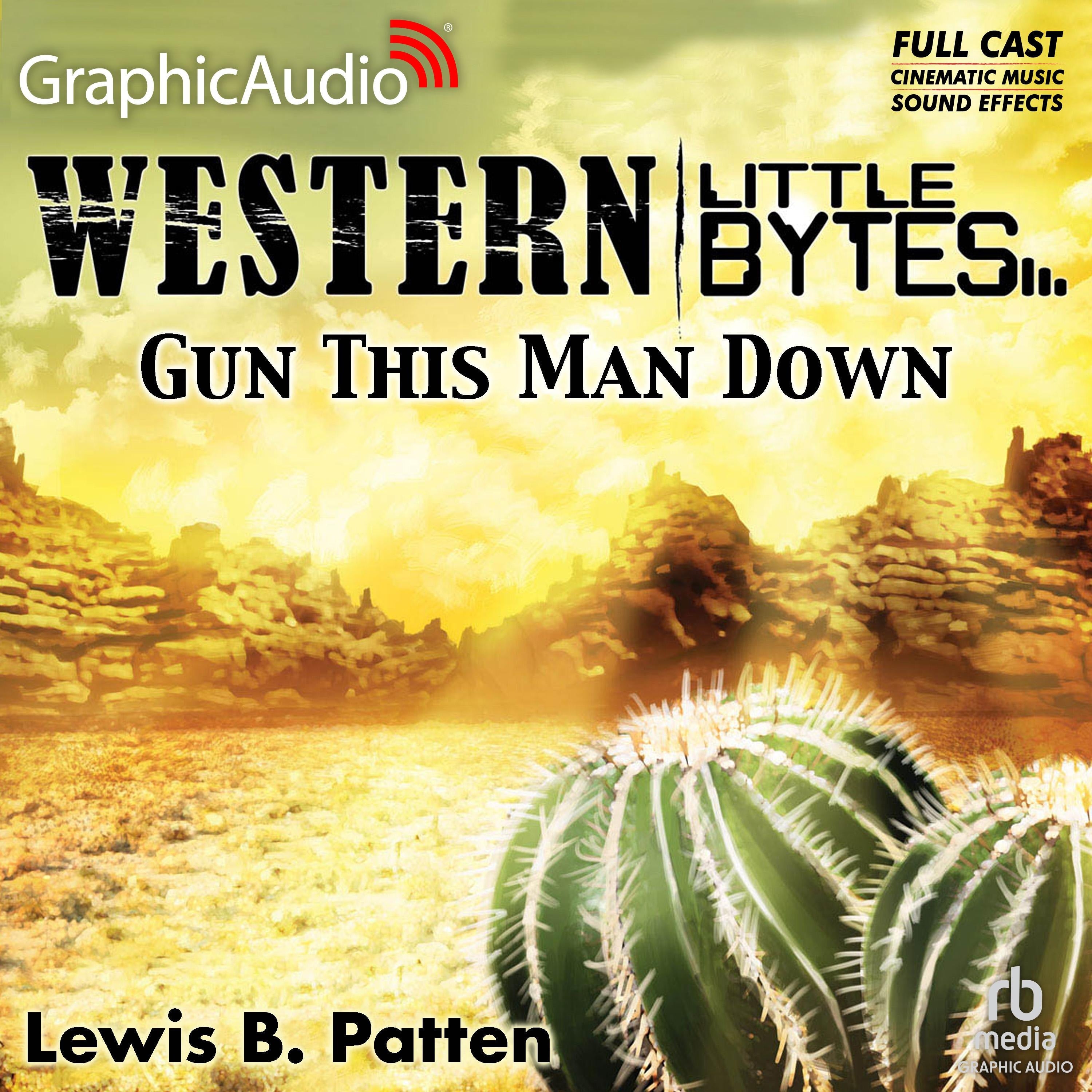 Gun This Man Down [Dramatized Adaptation]